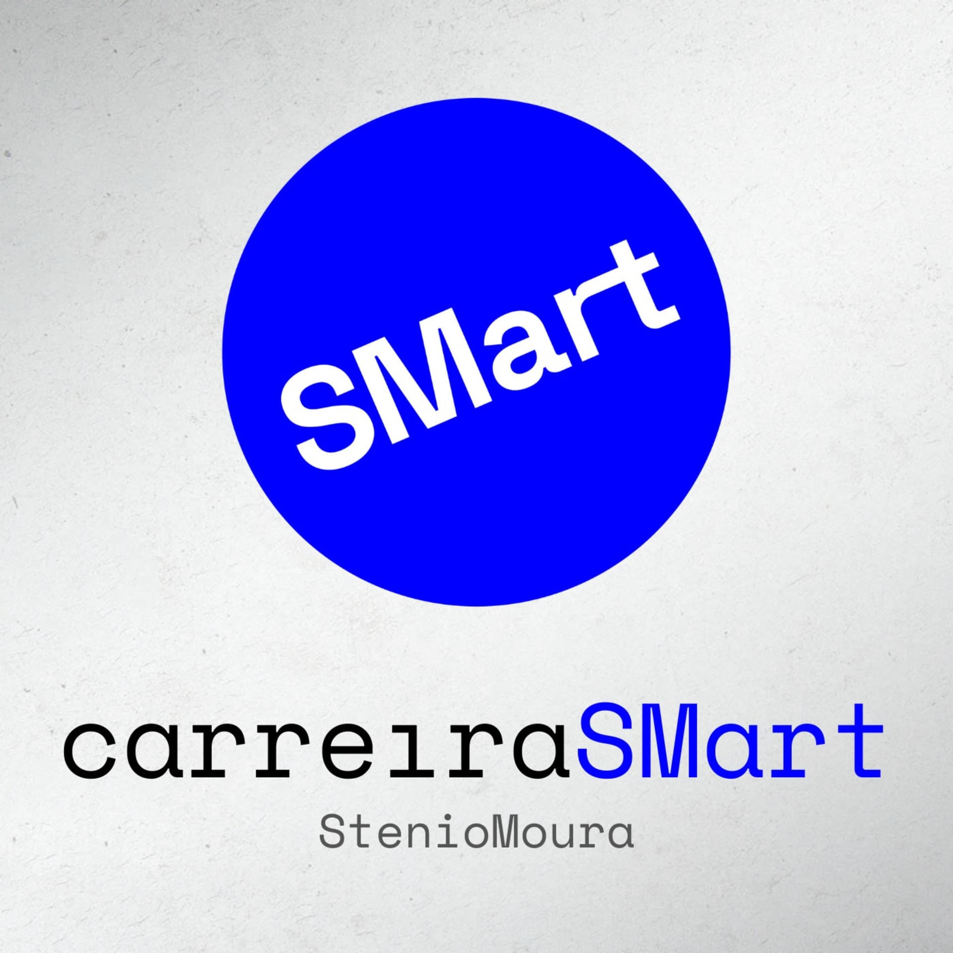 Podcast CarreiraSMart | Stenio Moura - Podcasts