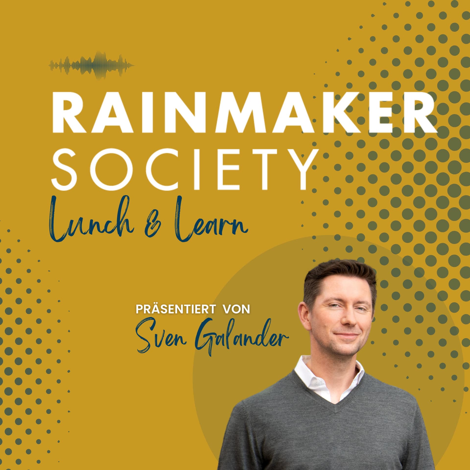 Rainmaker Society - “Lunch & Learn” - Podcasts