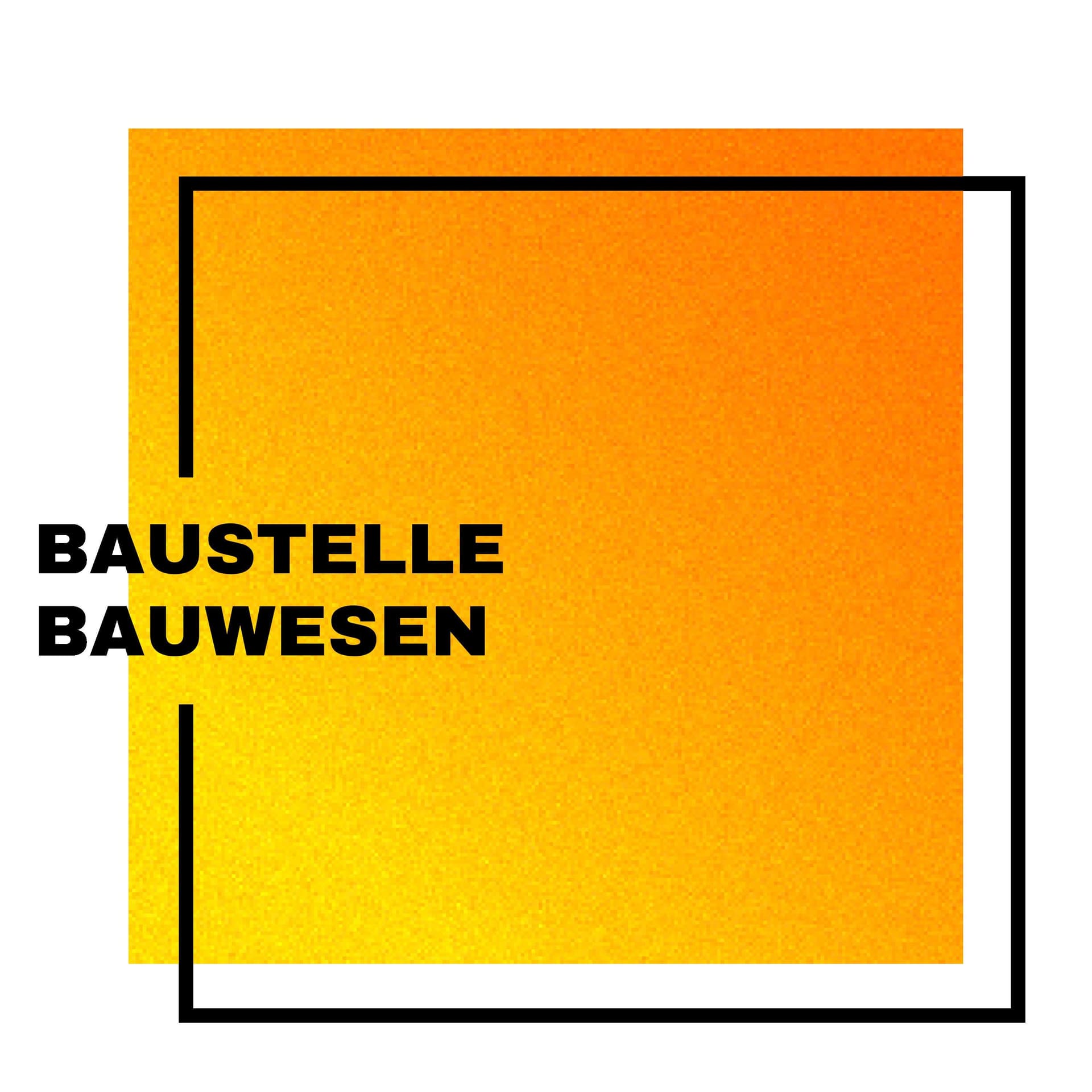 Baustelle Bauwesen - Podcasts