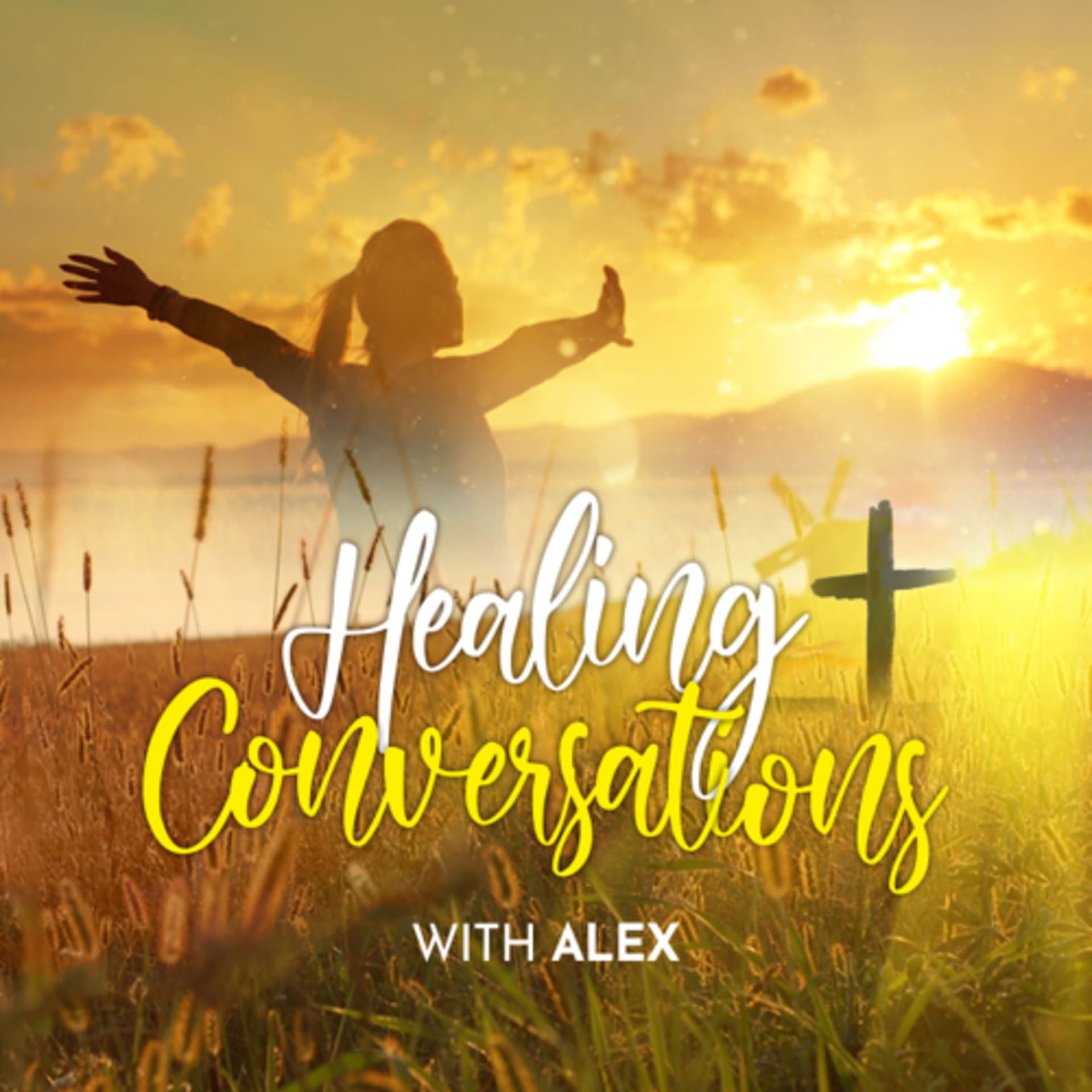 Healing Conversations with Alex - Podcasts