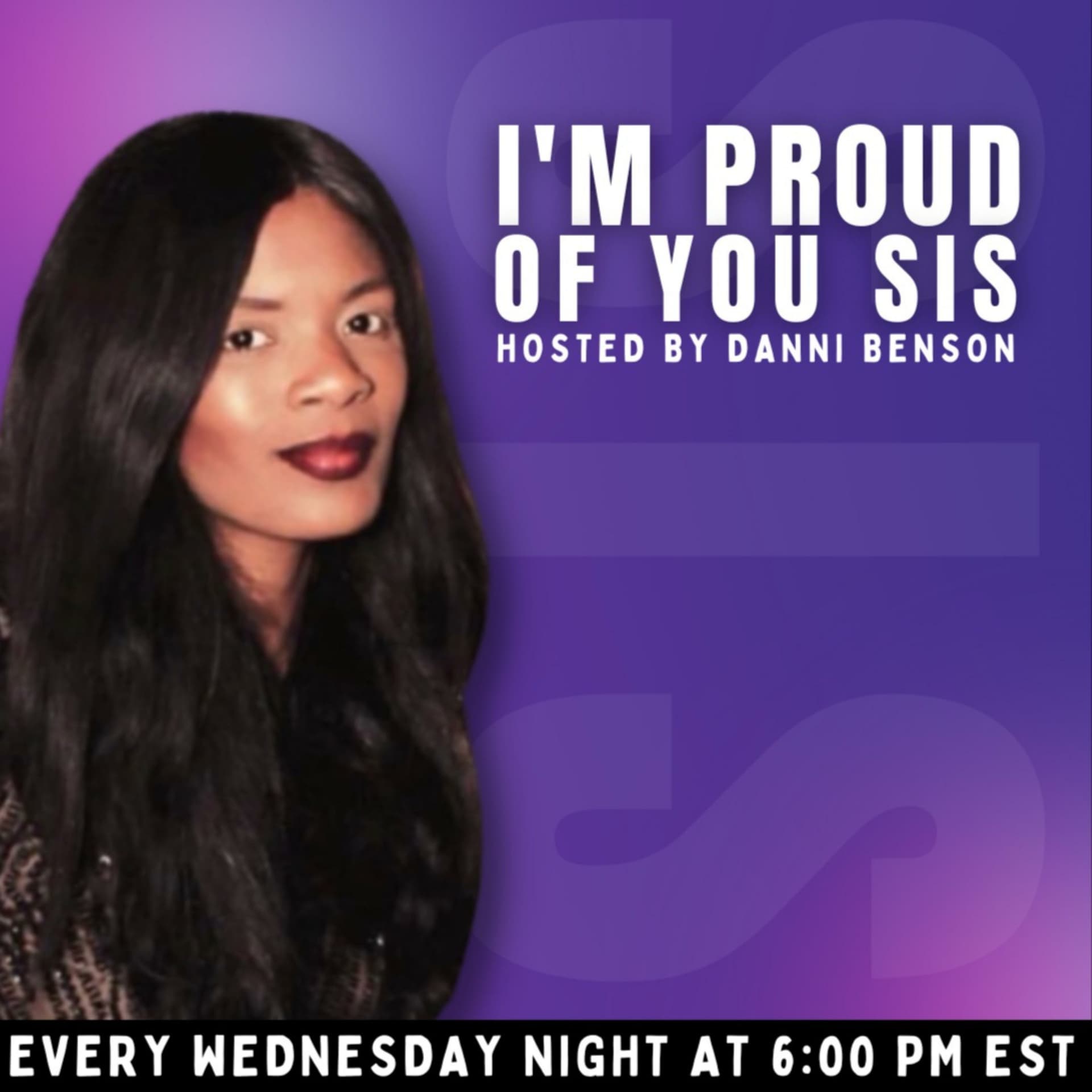 IM PROUD OF YOU SIS - Podcasts