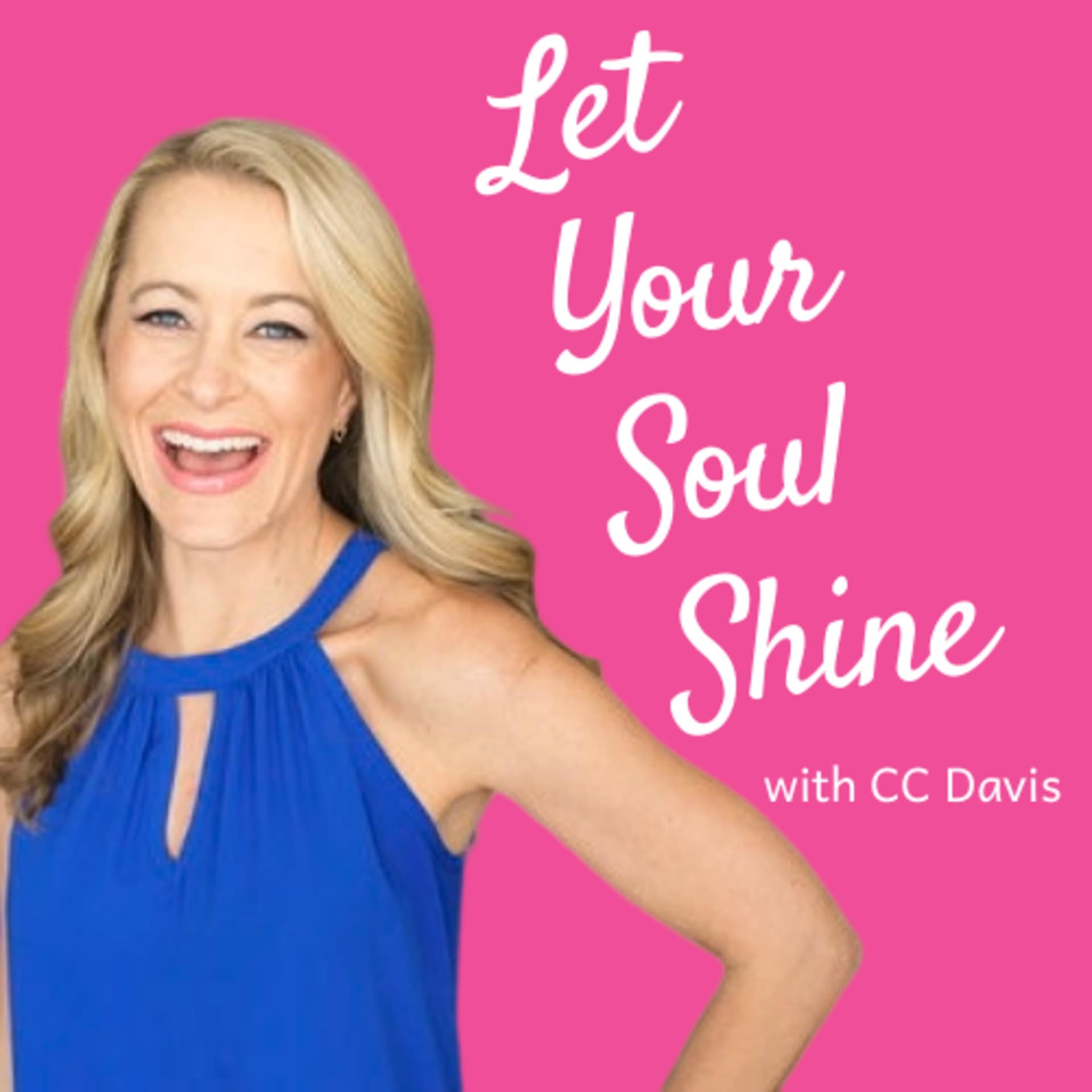 Let Your Soul Shine - Podcast