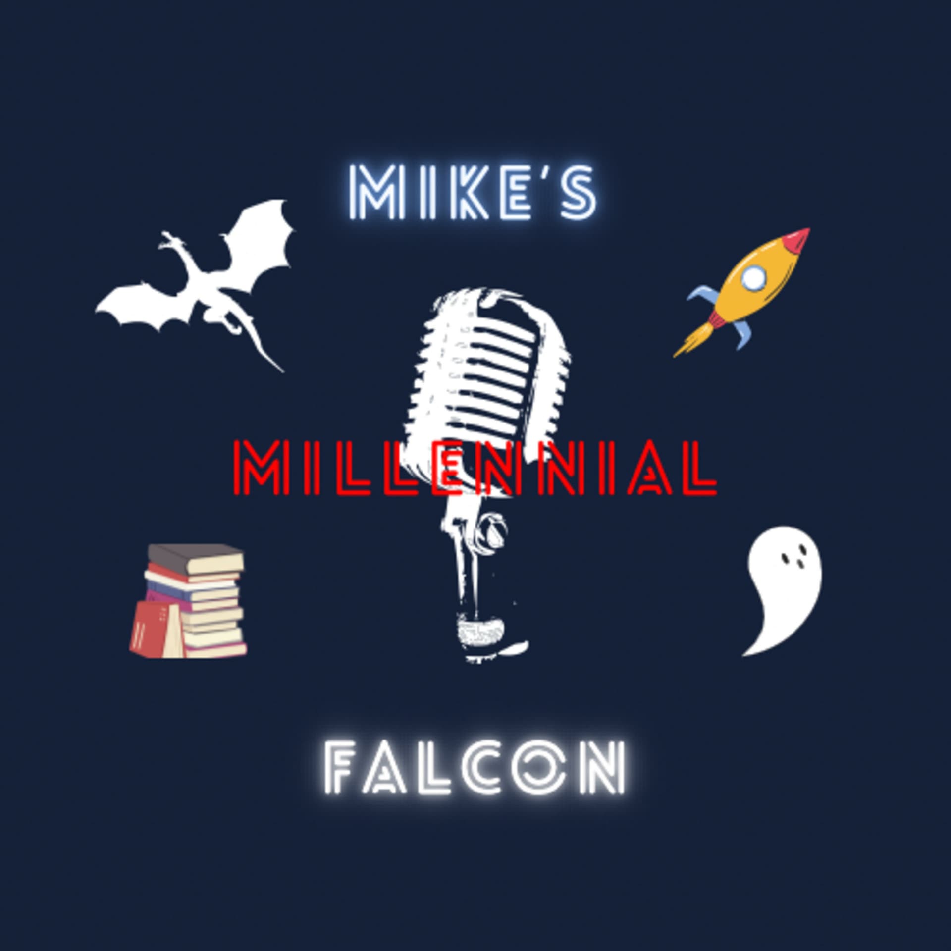 Mike's Millennial Falcon - Podcasts