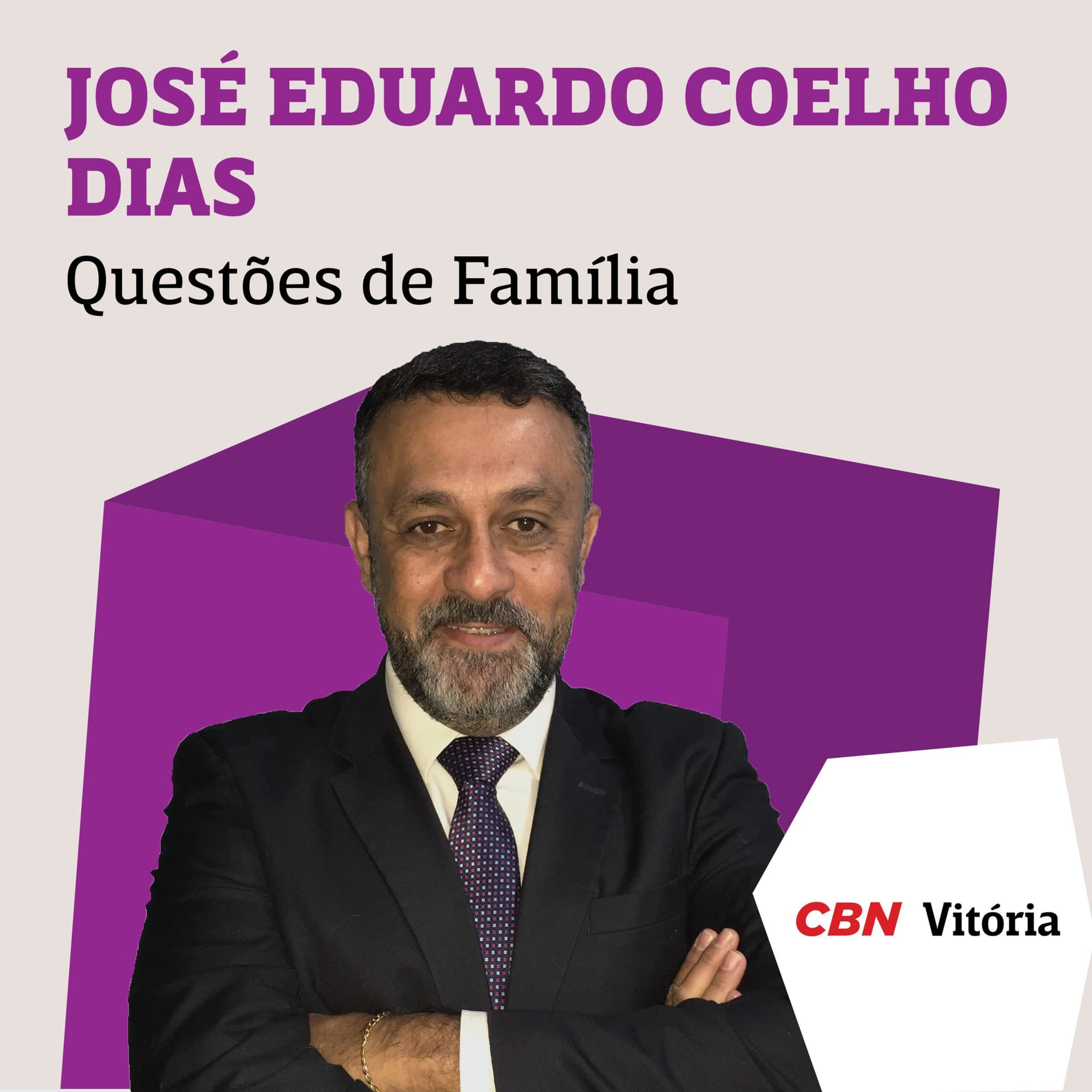 CBN Questões de Família - José Eduardo Coelho Dias - Podcasts
