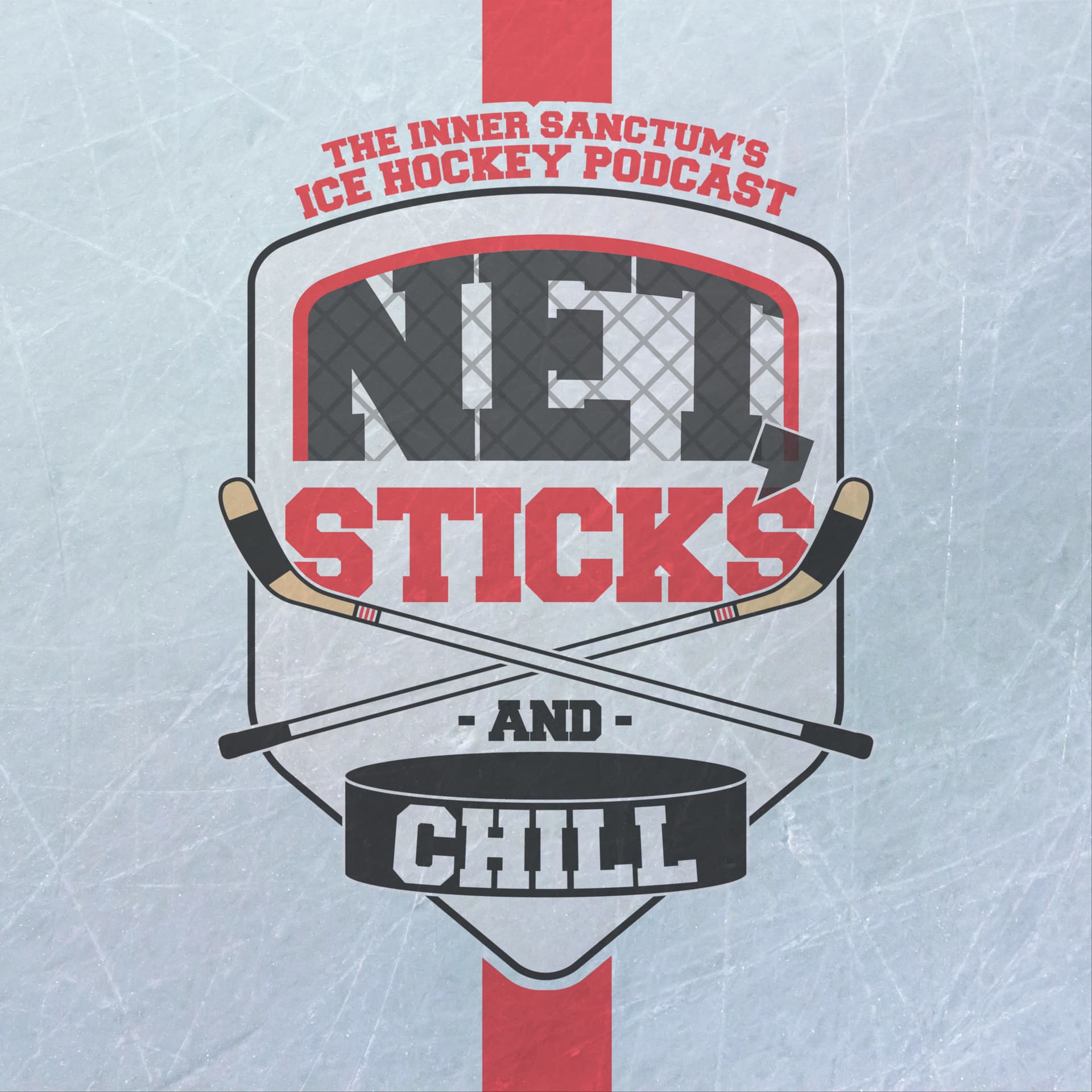Net, Sticks, and Chill - Podcasts