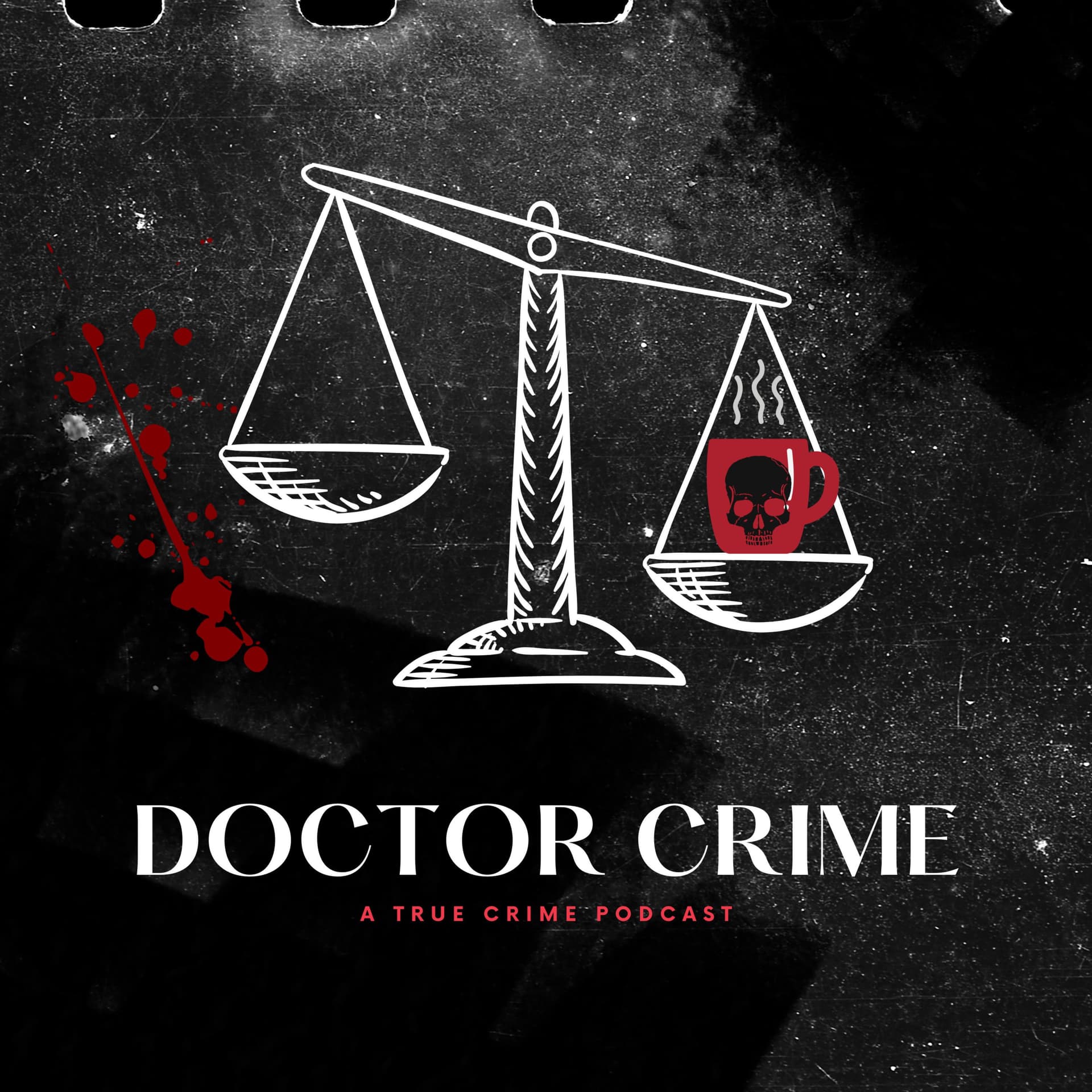 Doctor Crime: A True Crime Podcast - Podcasts