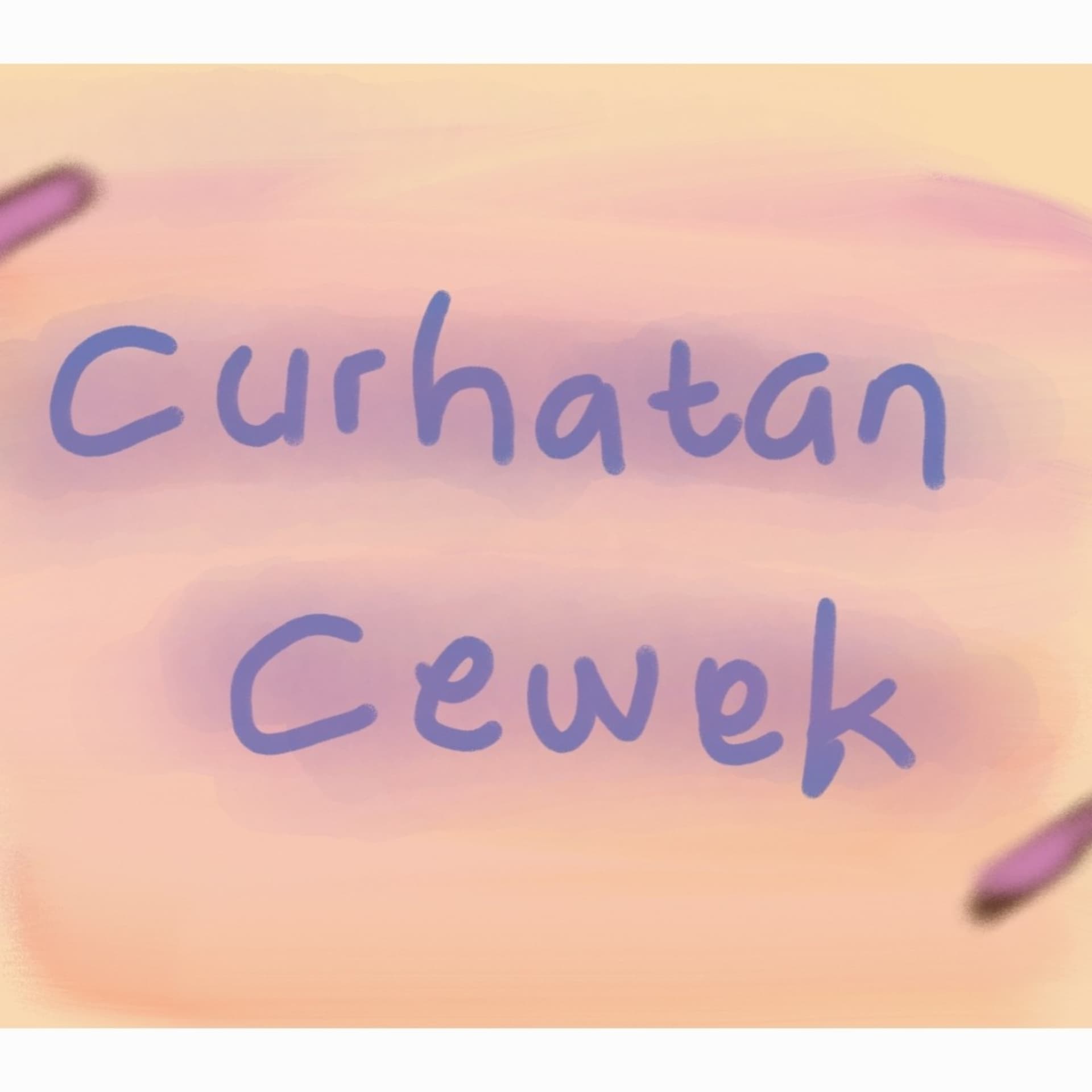 Curhatan Cewek