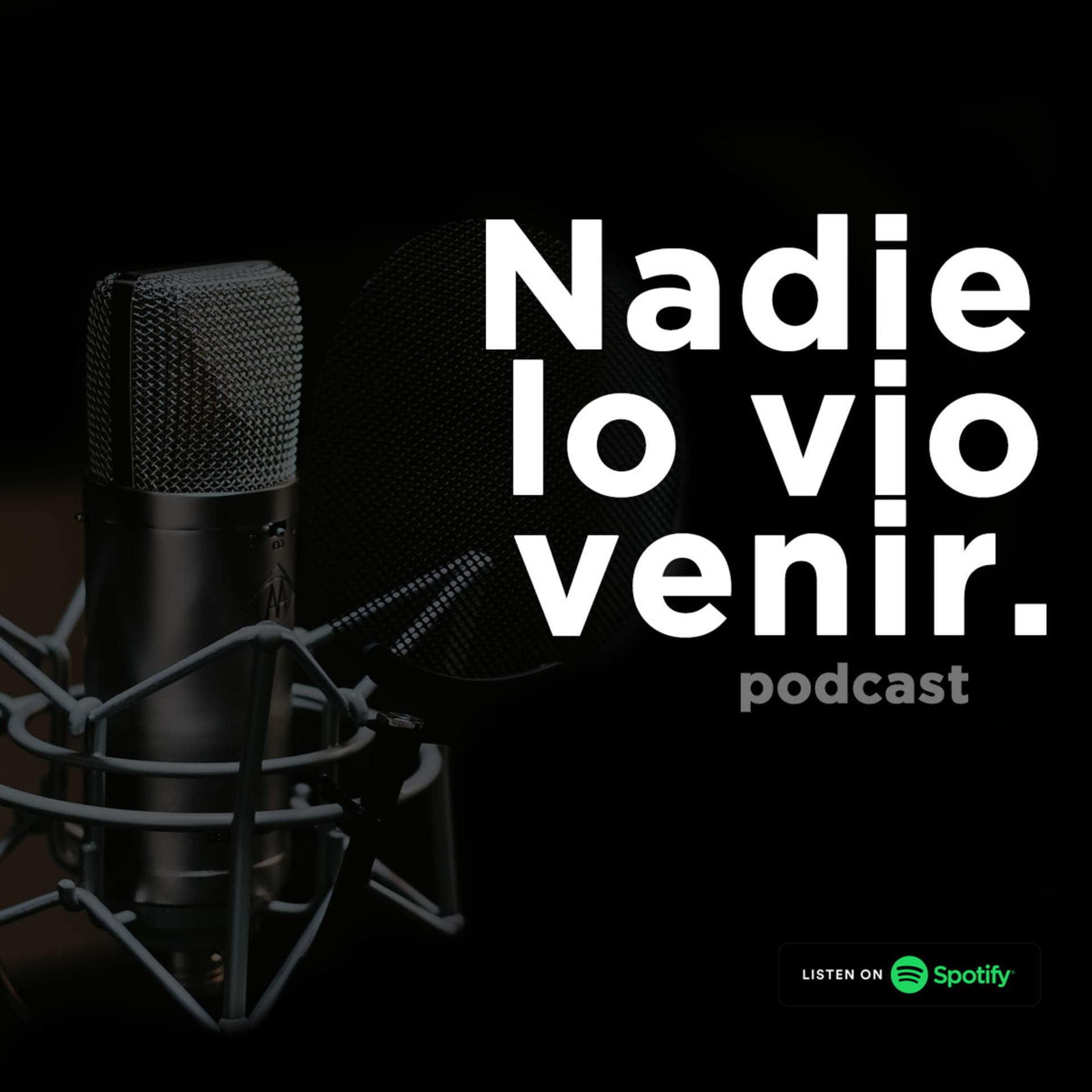 Nadie lo vio venir - Podcasts