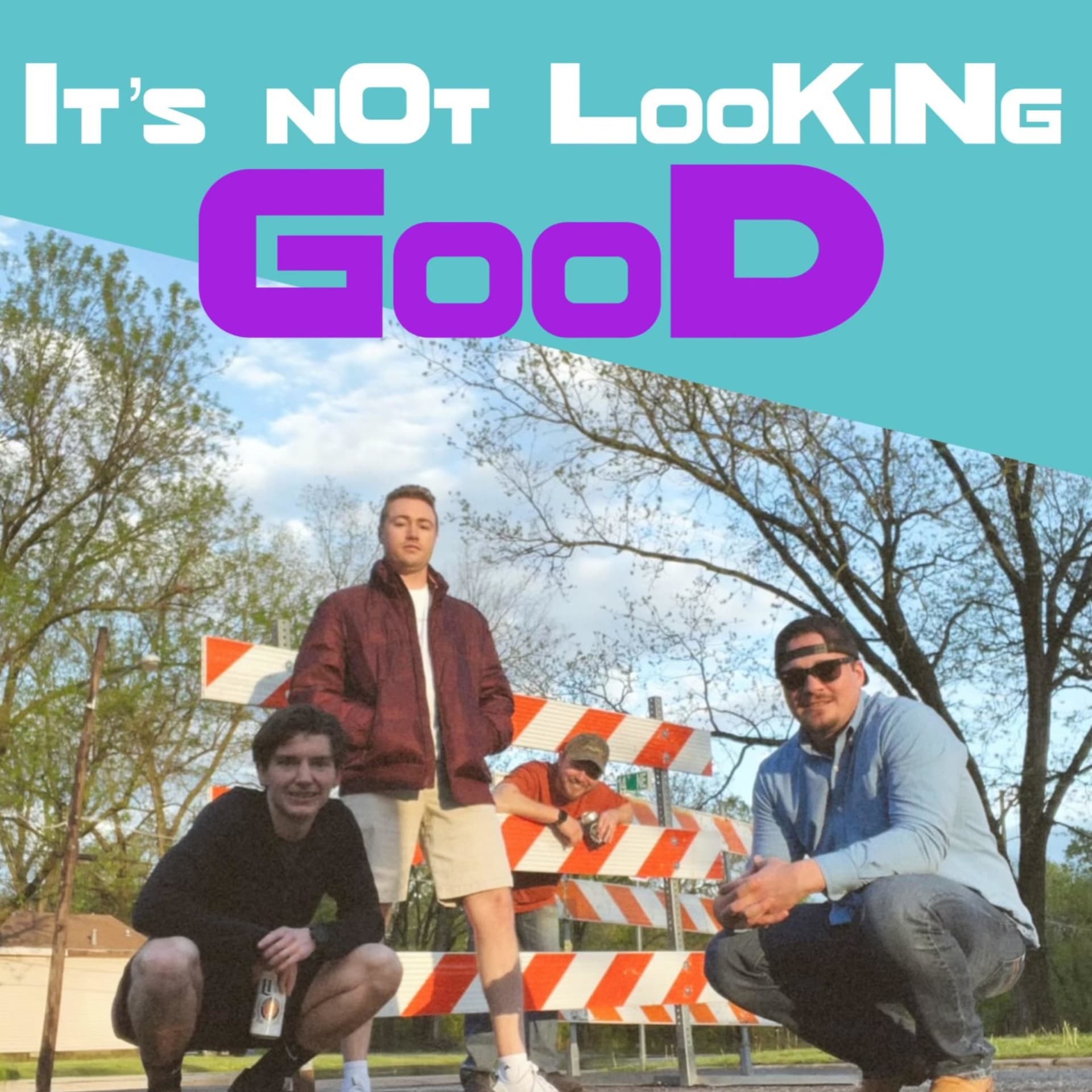 Its Not Looking Good - Podcast