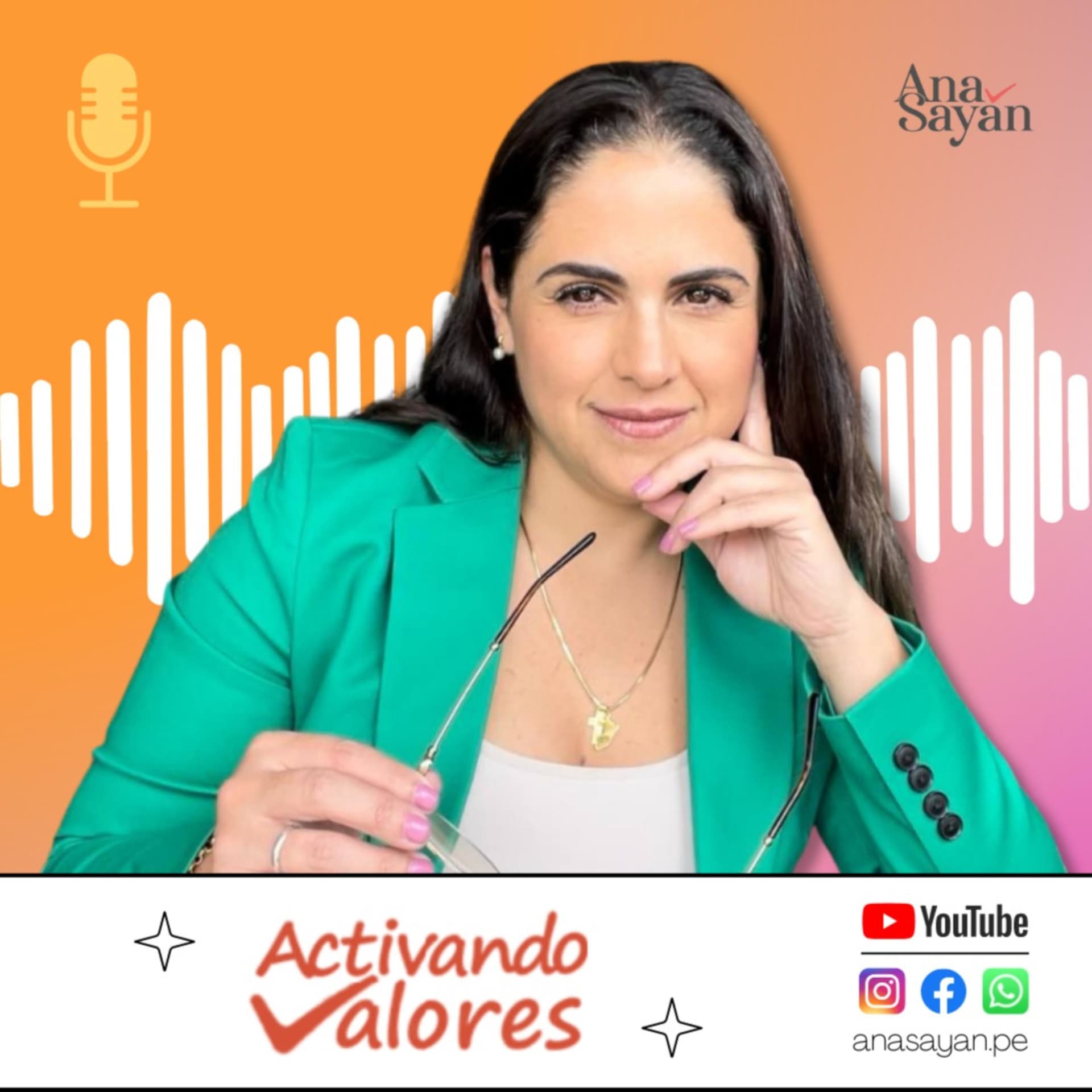 Activando Valores con Ana Sayán - Podcasts