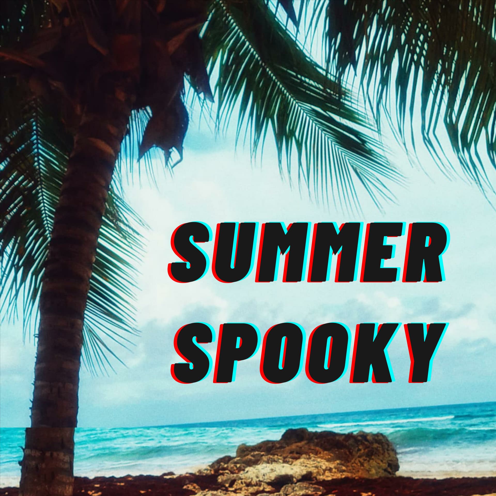 SUMMER SPOOKY - Podcasts