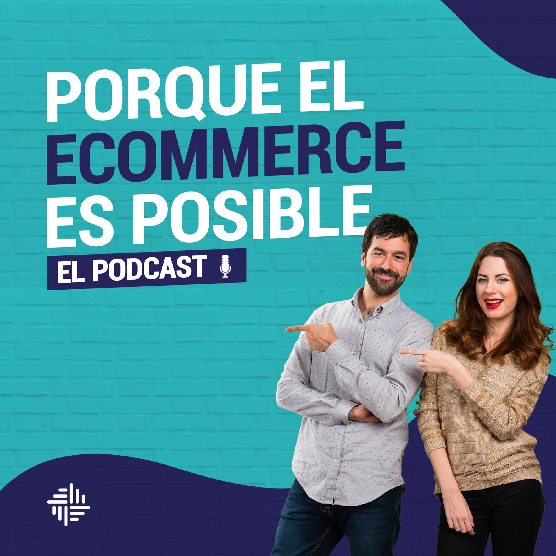 Porque el eCommerce es posible - Podcast