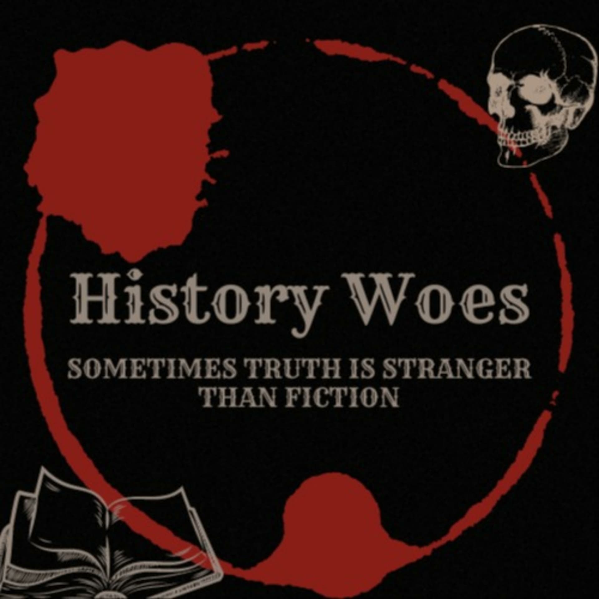 History Woes - Podcasts