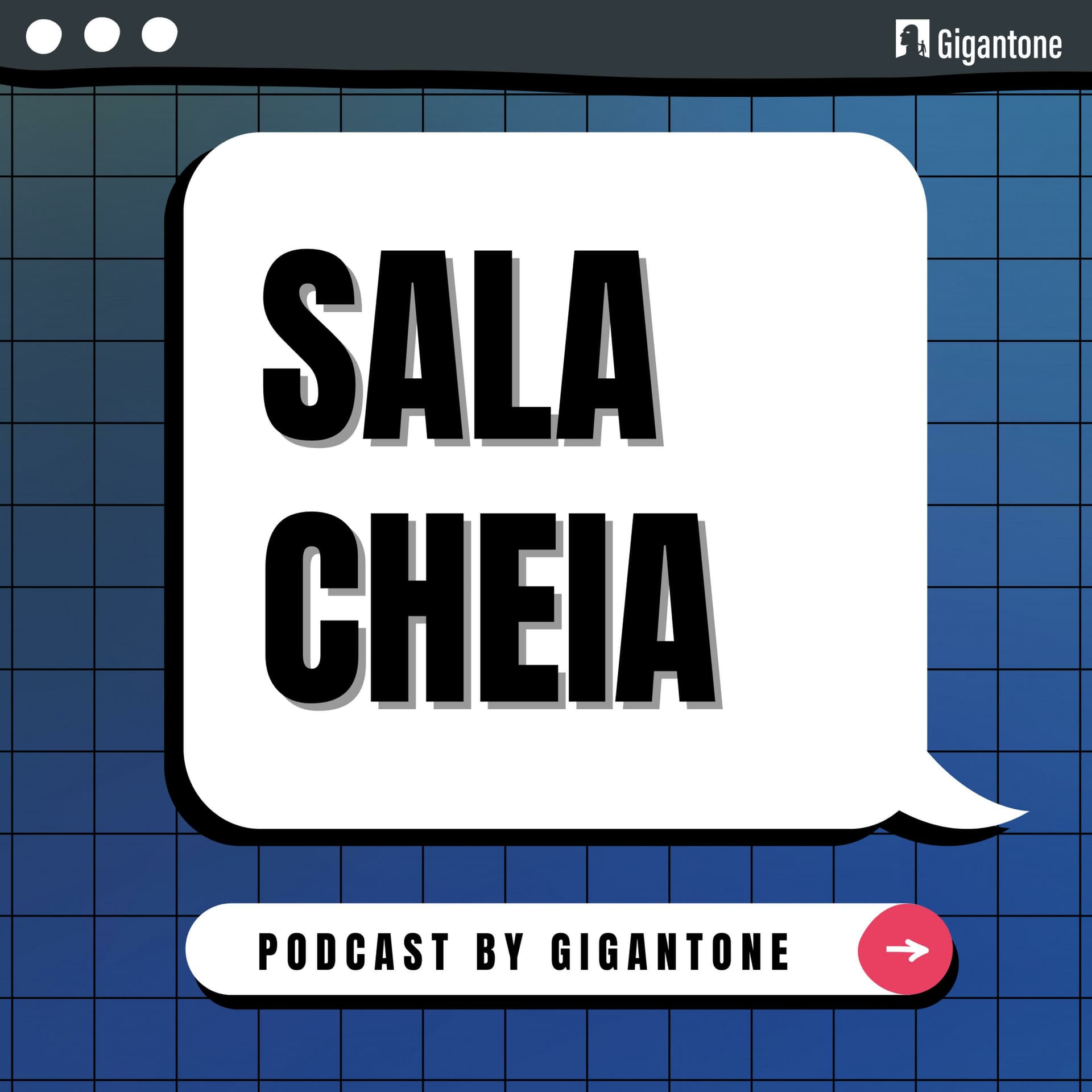 Sala Cheia - Podcasts