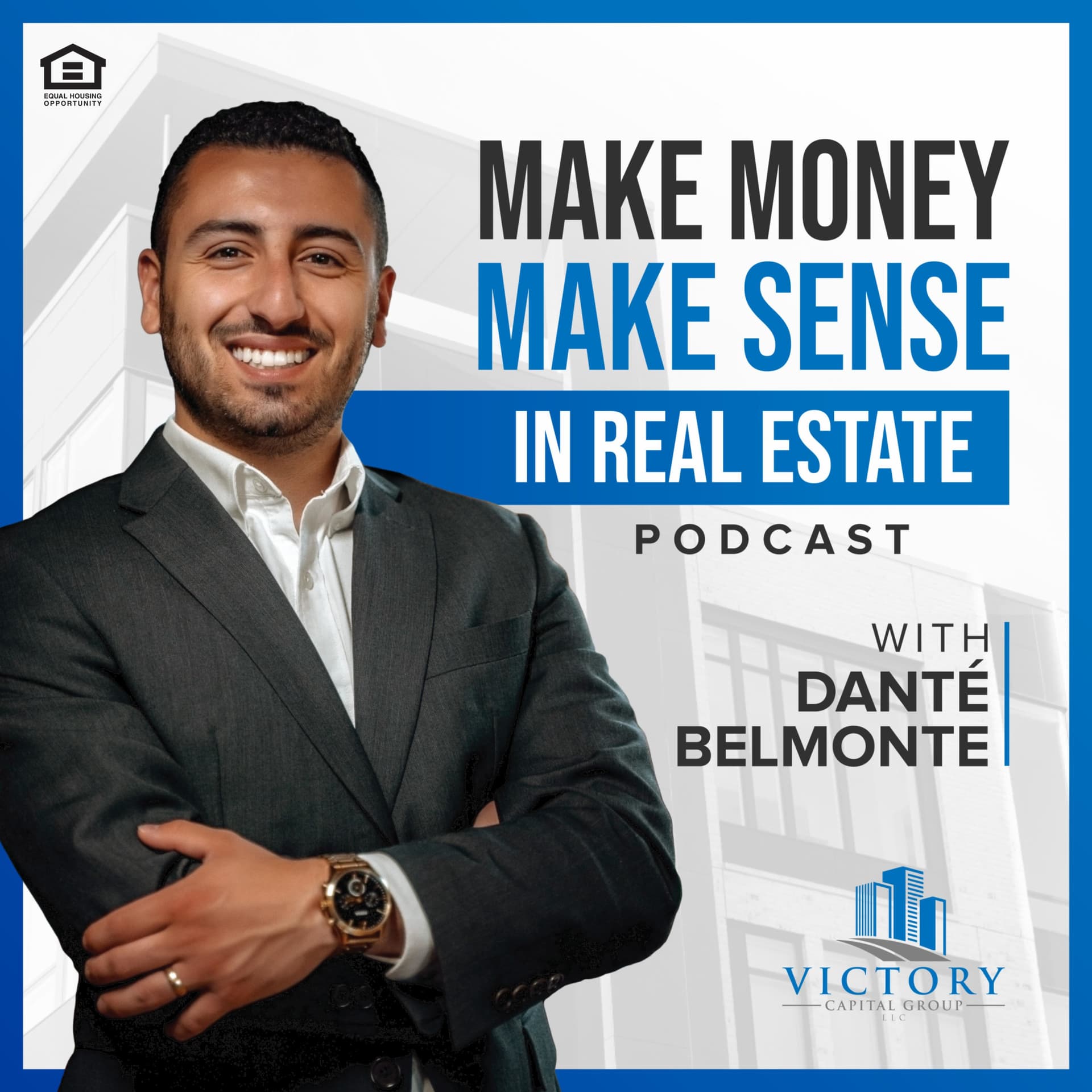 Make Money, Make Sense in Real Estate with Danté Belmonte - Podcasts