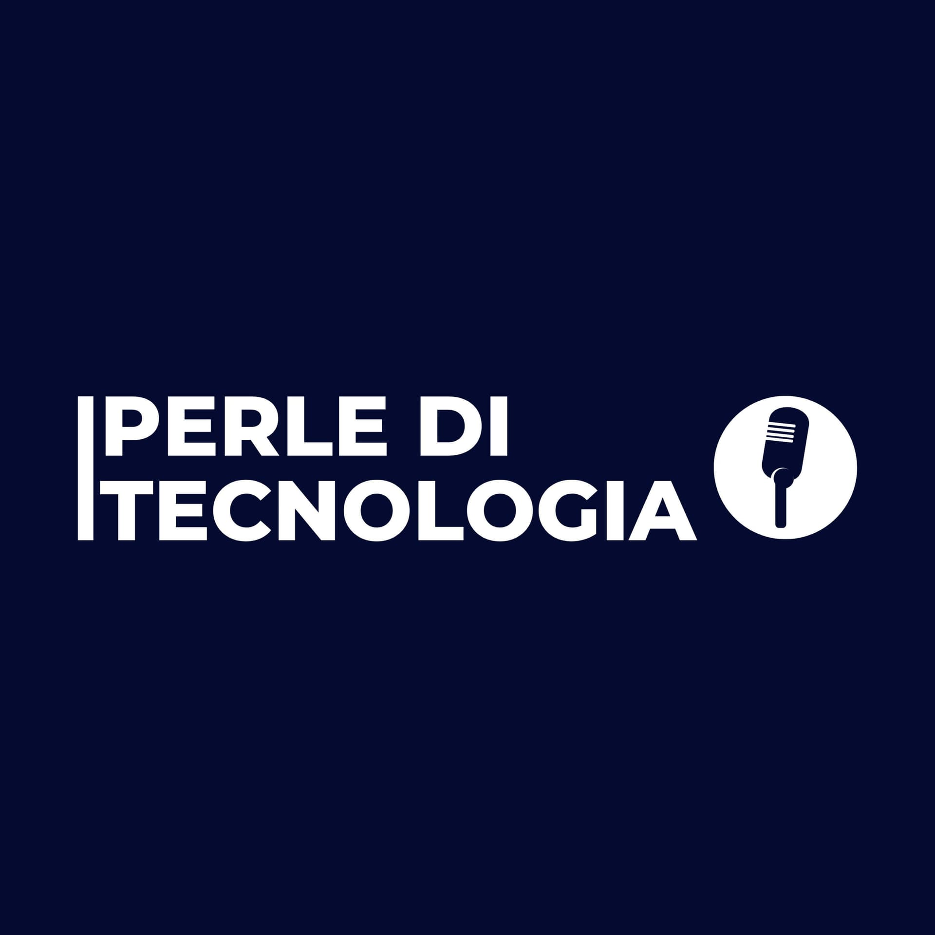 Perle di Tecnologia - Podcasts