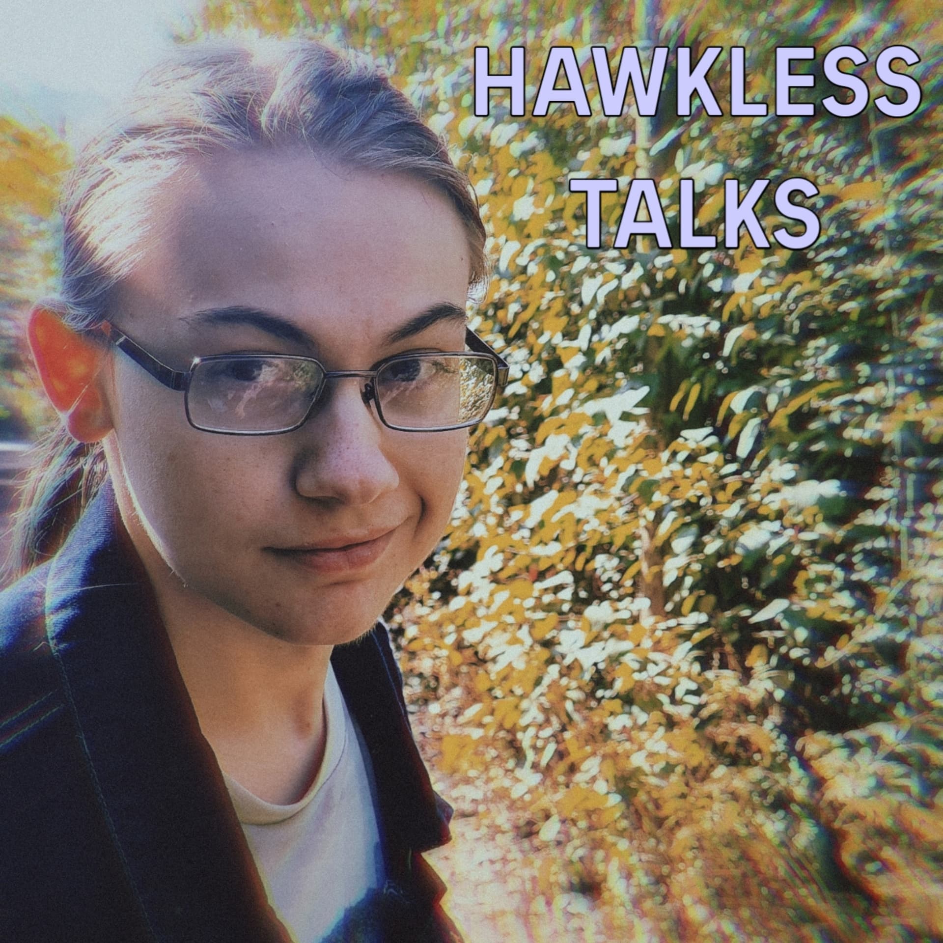 Hawkless Talks - Podcasts