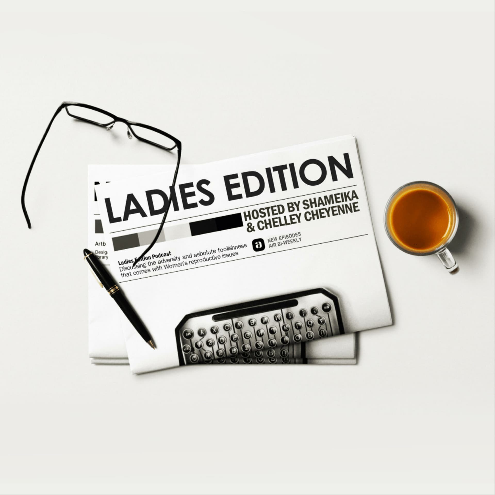 Ladies Edition - Podcasts