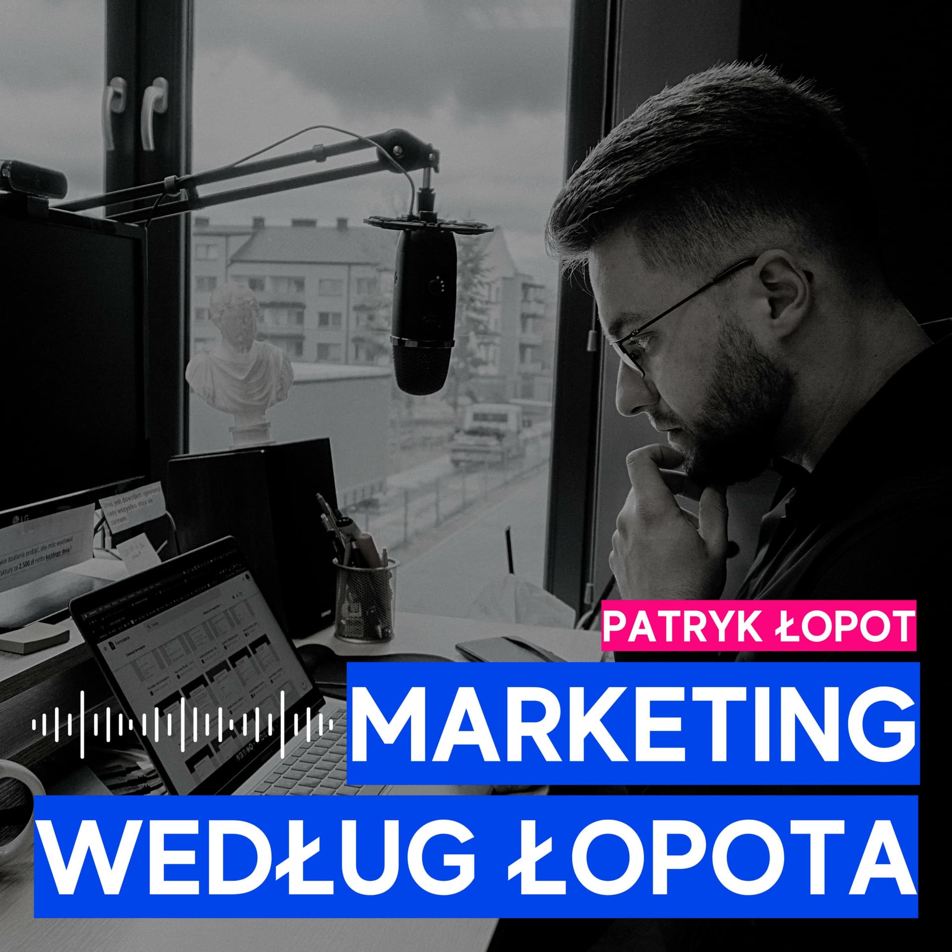 Marketing Według Łopota - Podcasty