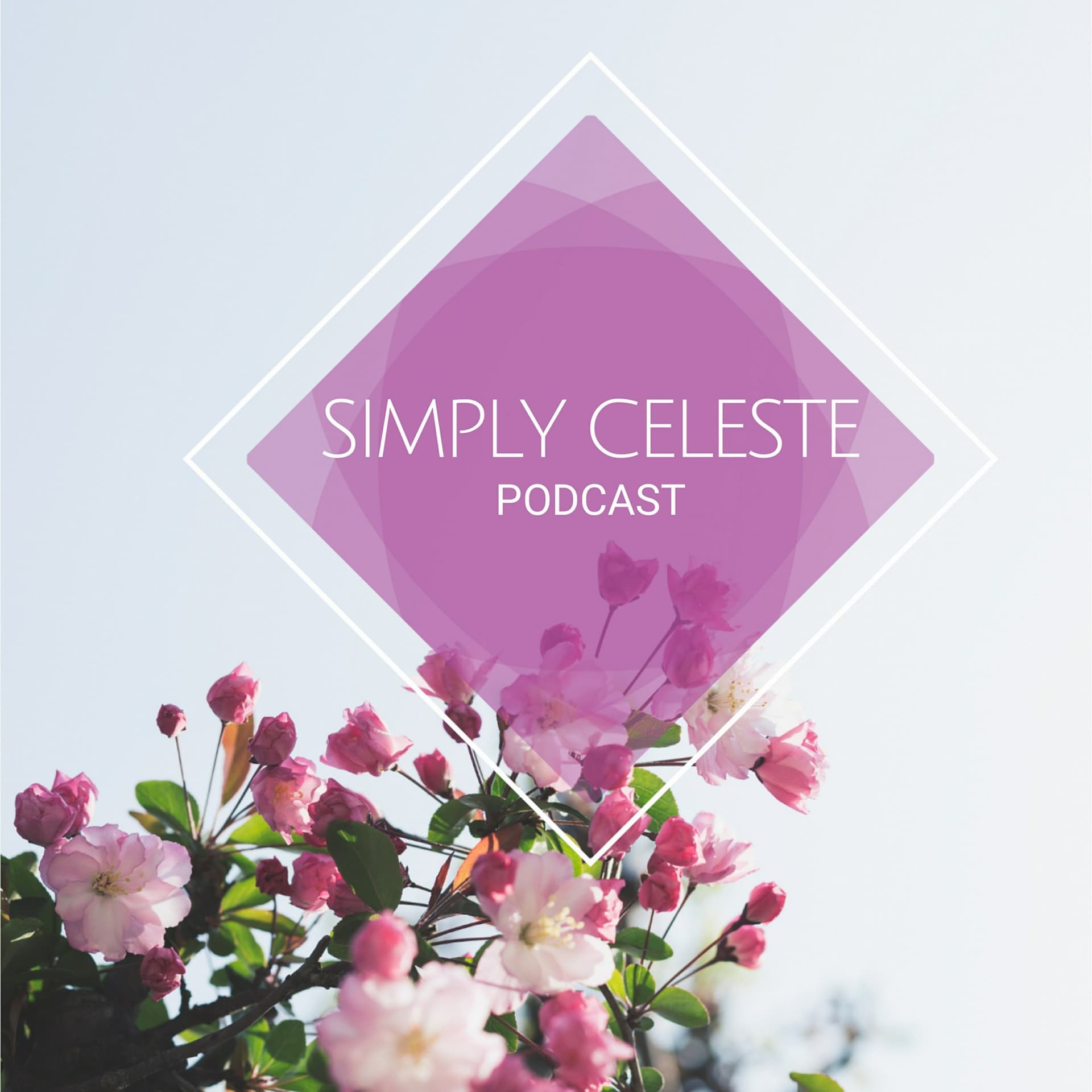 Simply Celeste - Podcasts