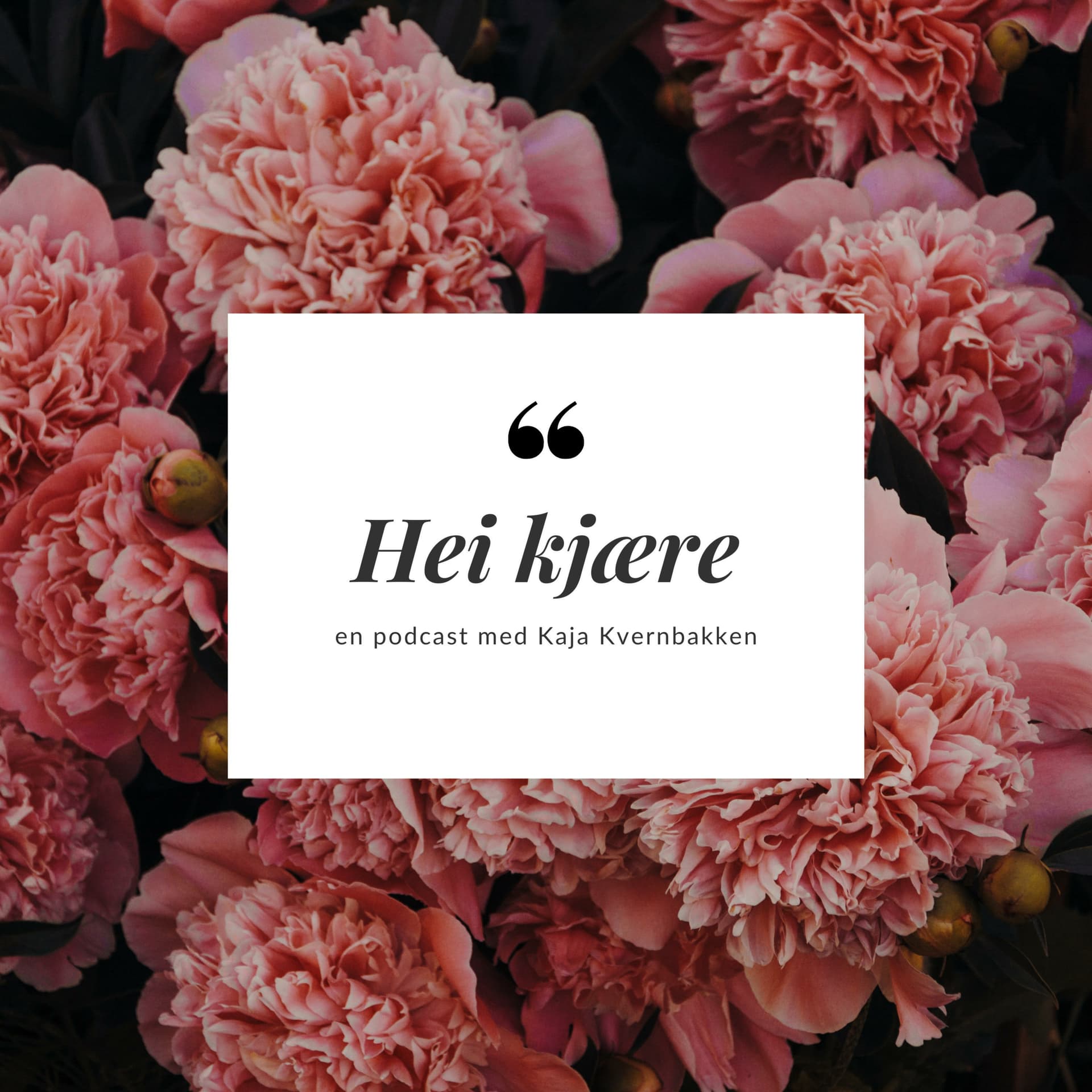Hei kjære - Podcast