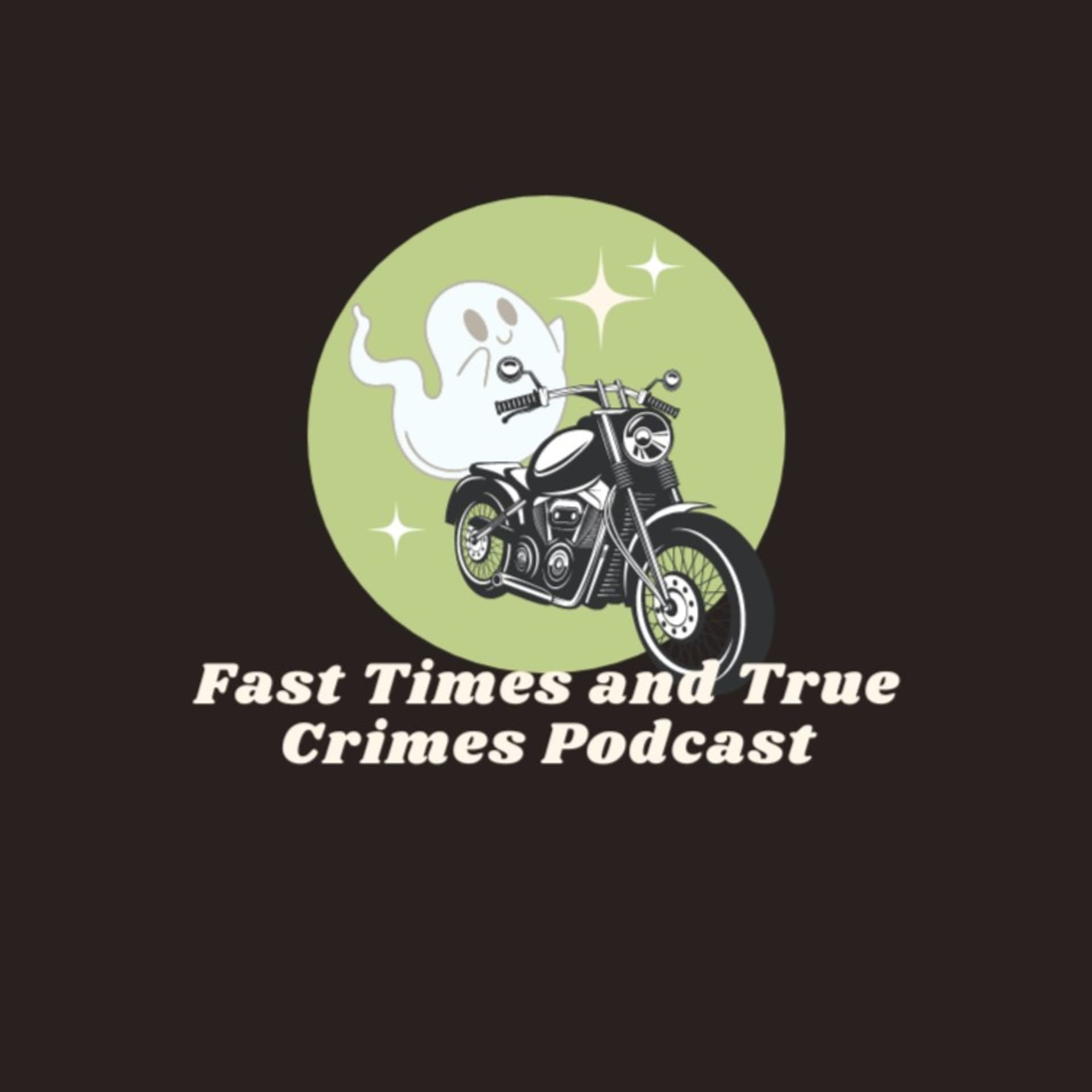 Fast Times and True Crimes Podcast - Podcasts