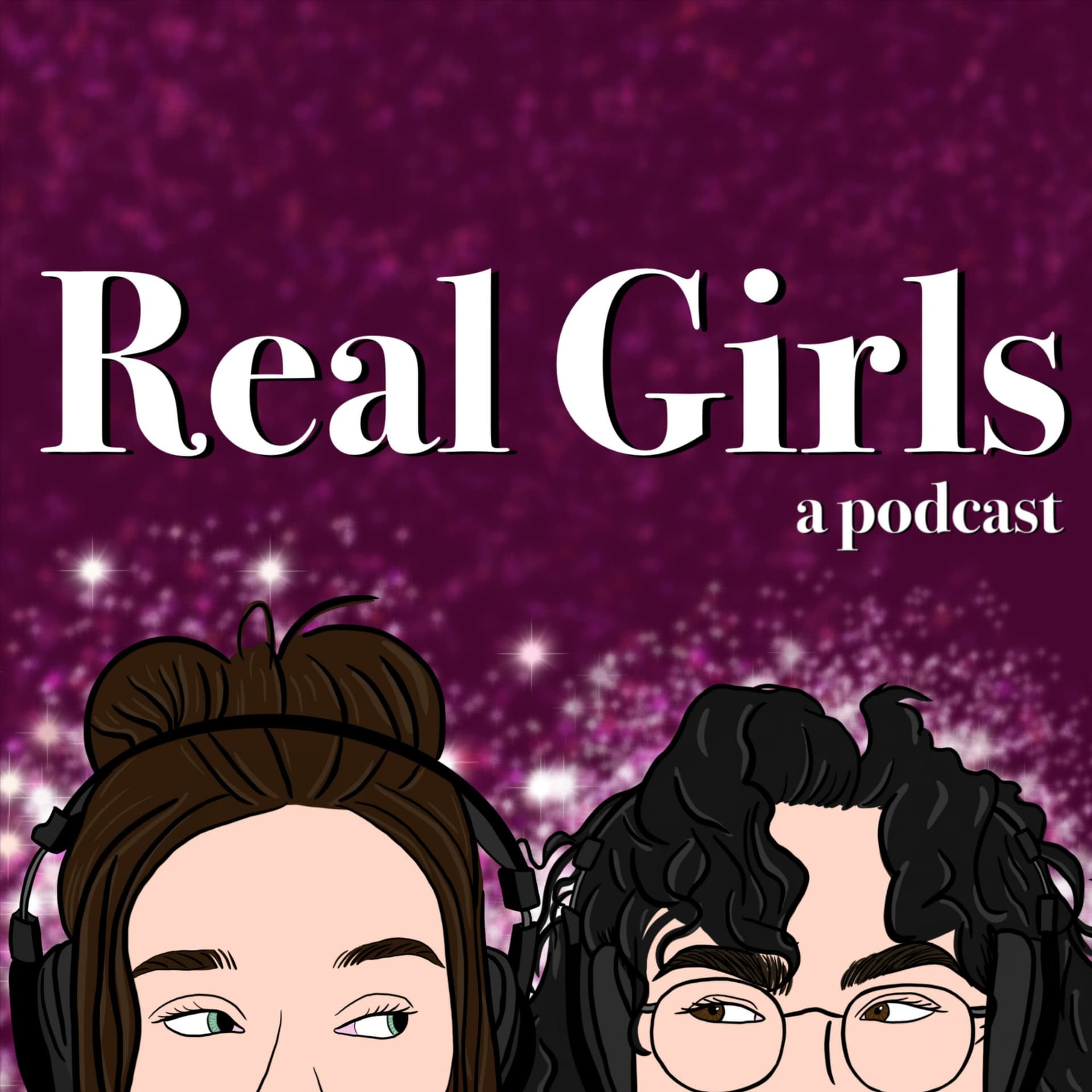 Real Girls - Podcast