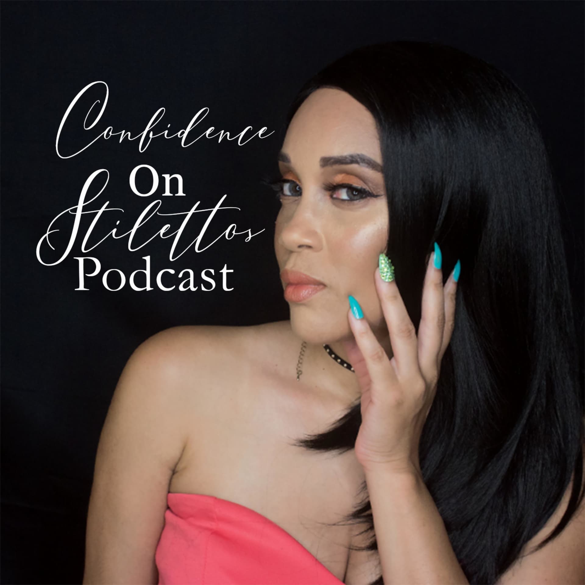 Confidence On Stilettos - بودكاست