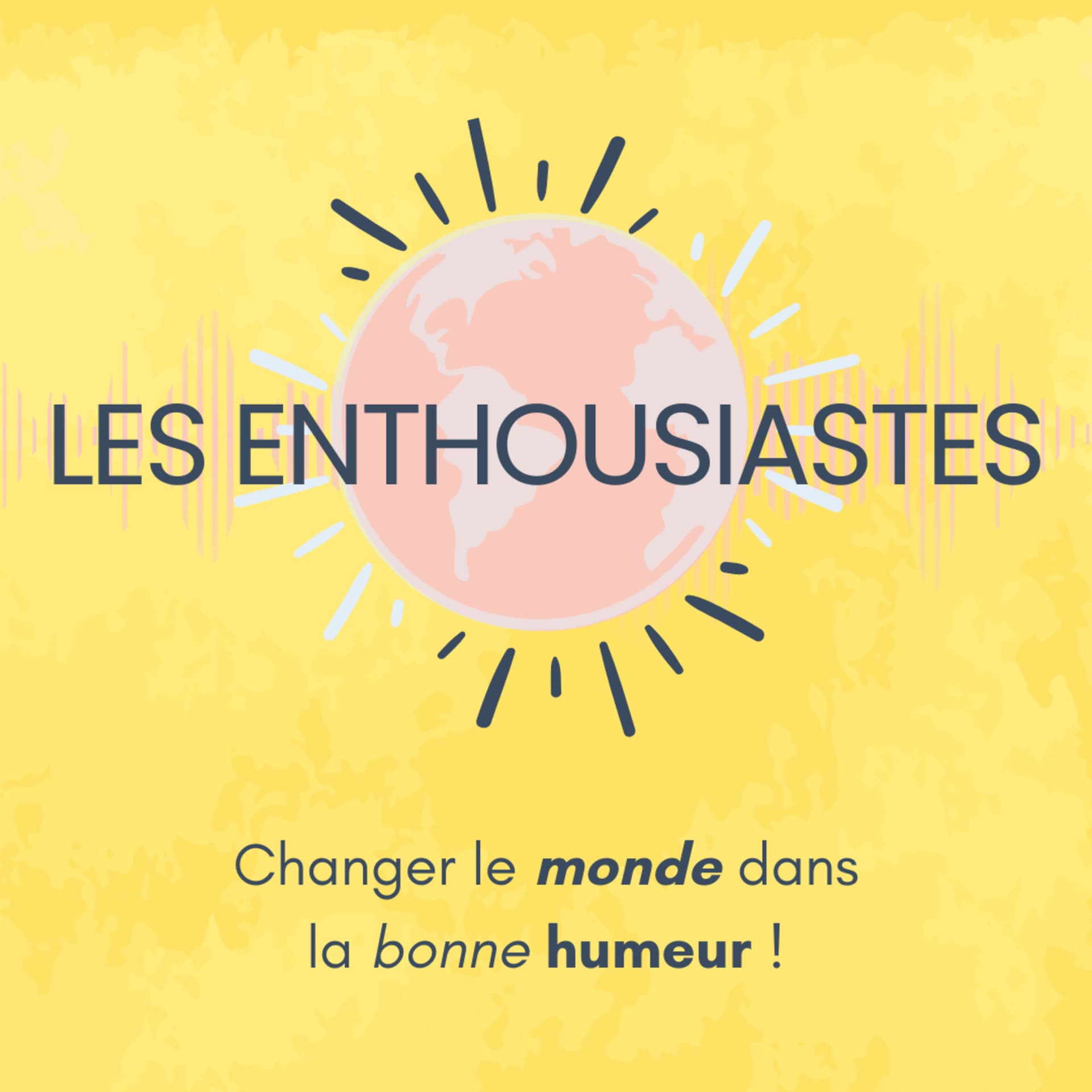 Les Enthousiastes - Podcasts