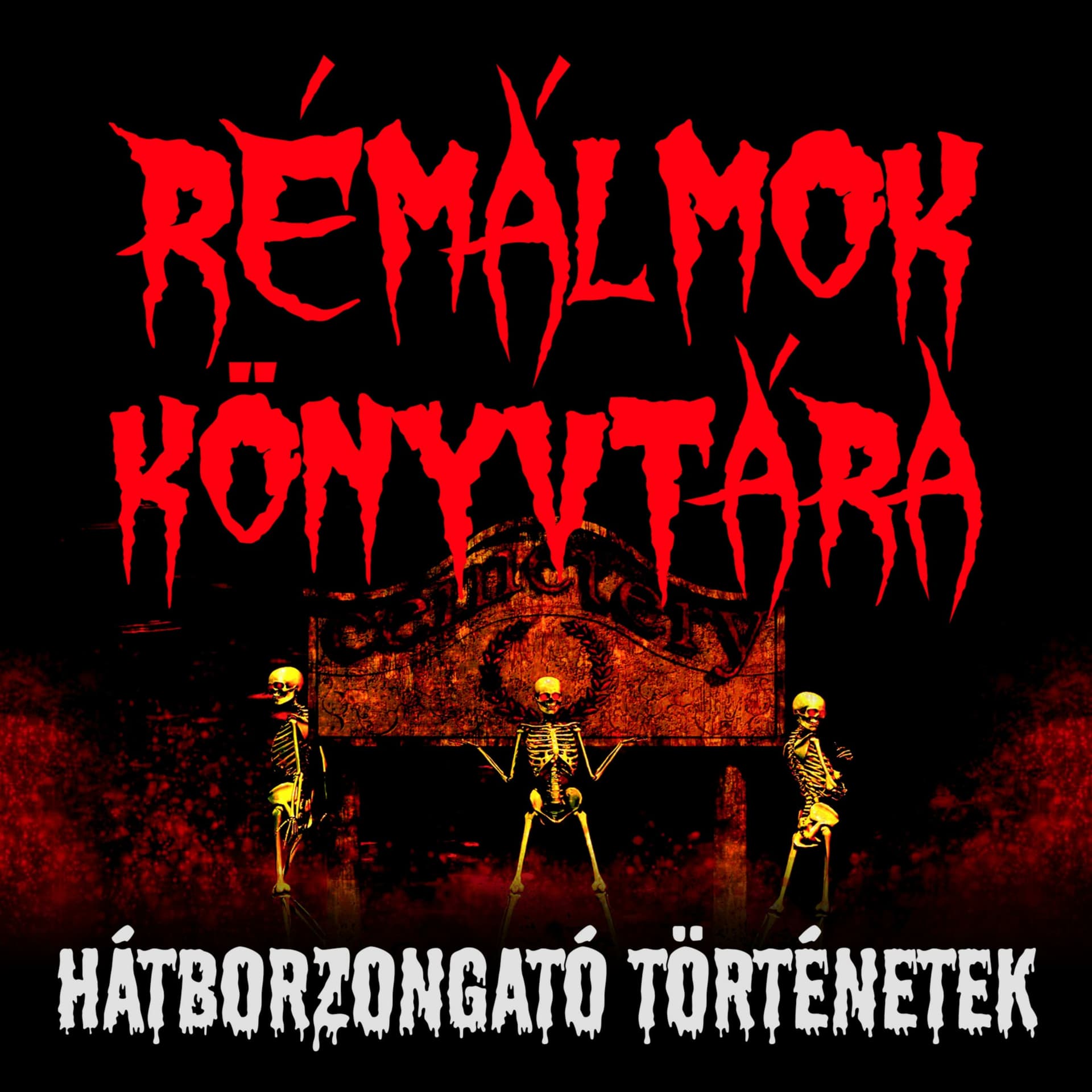 Hátborzongató Történetek a Rémálmok Könyvtárából - Podcast