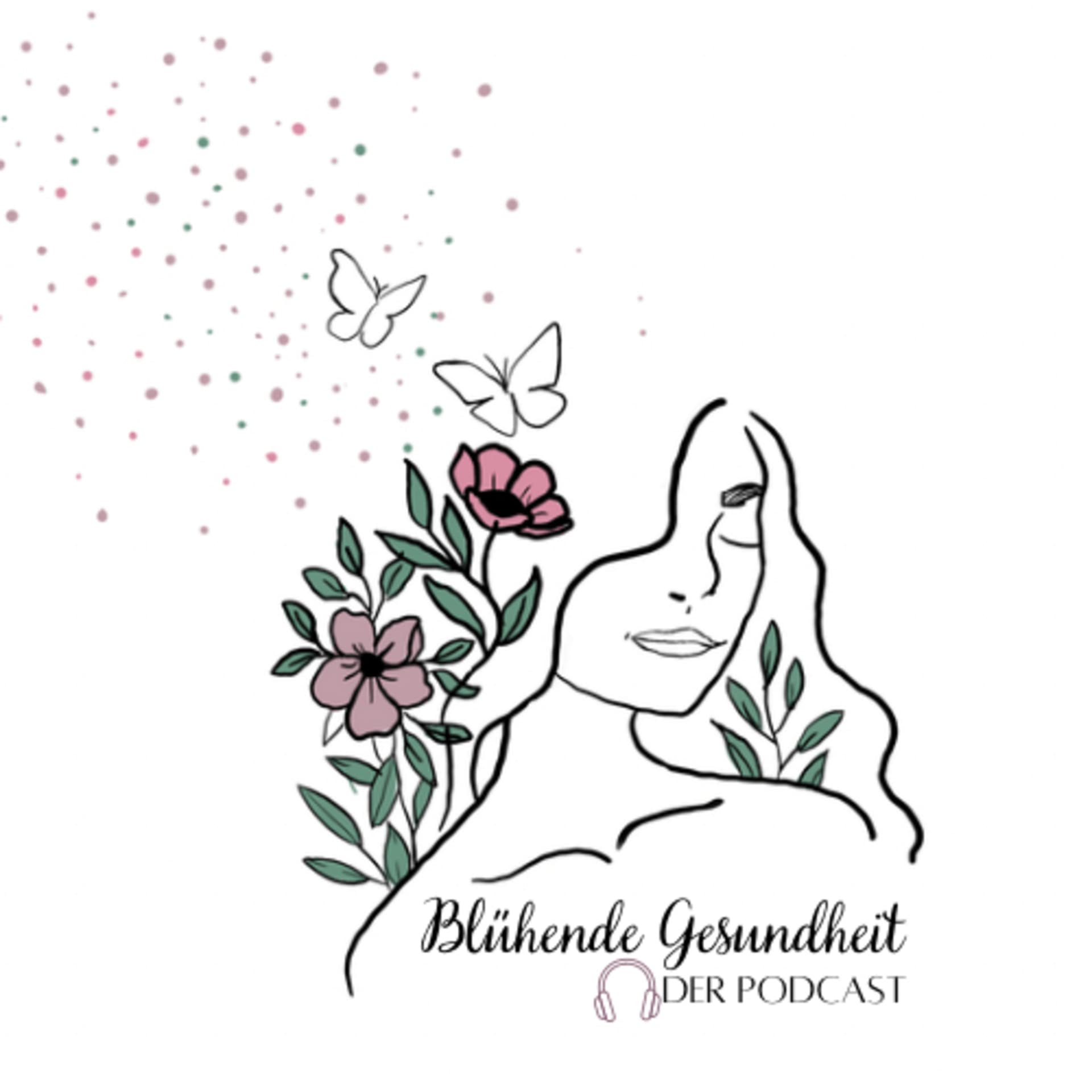 Blühende Gesundheit - Podcast