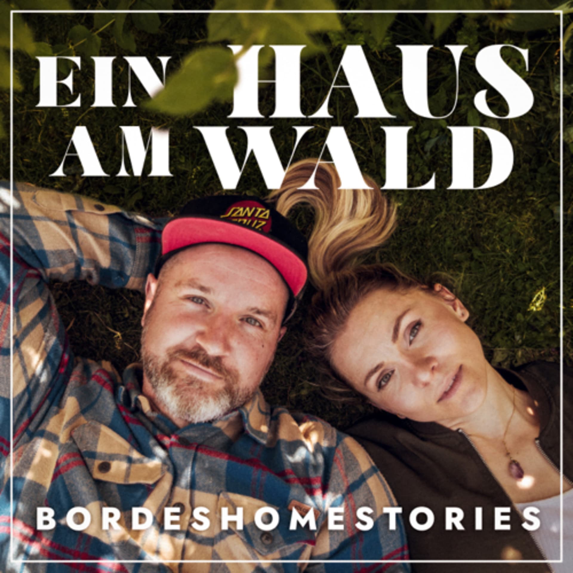 Ein Haus am Wald - Bordeshomestories - Podcasts
