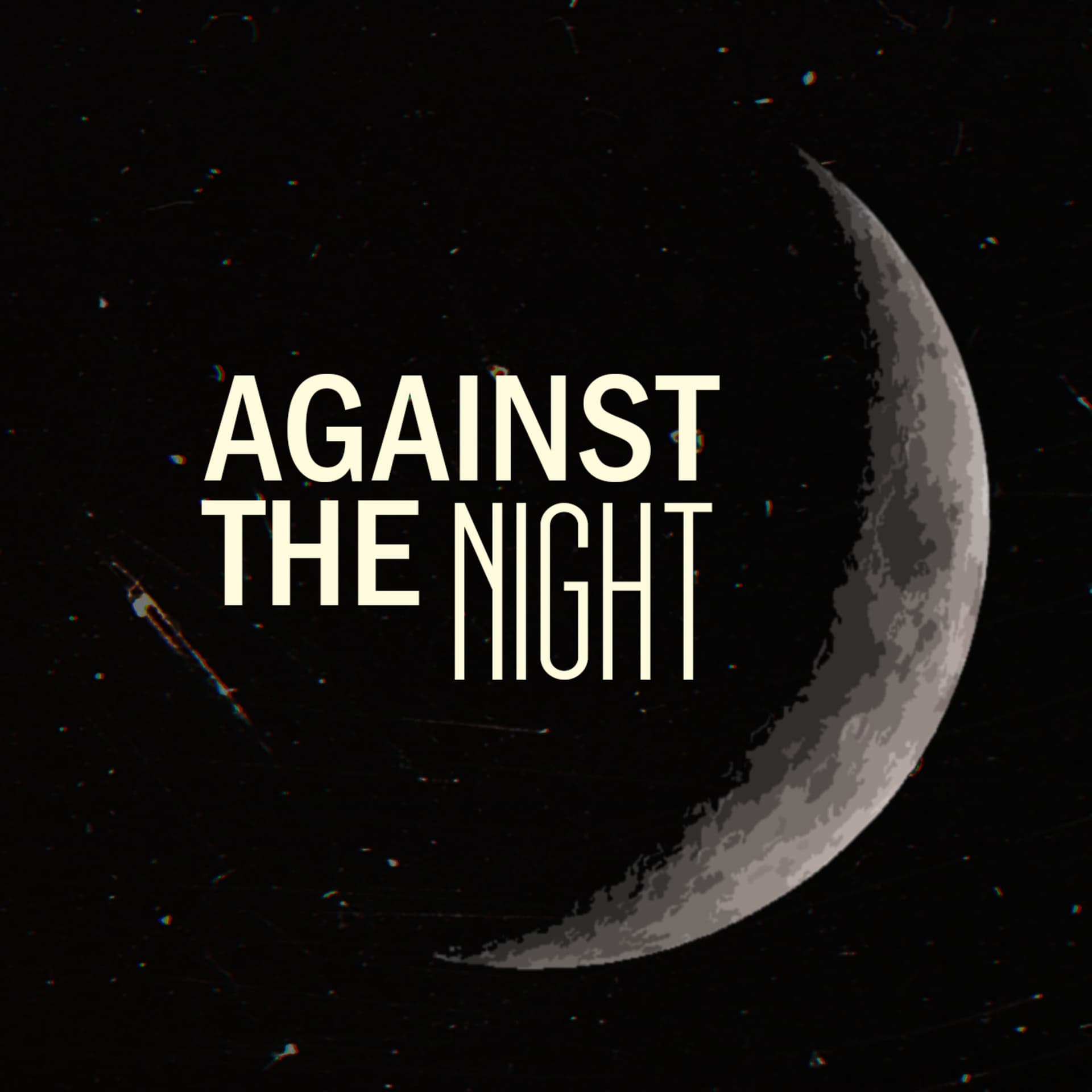 Against the Night: A True Crime Podcast - Podcasts