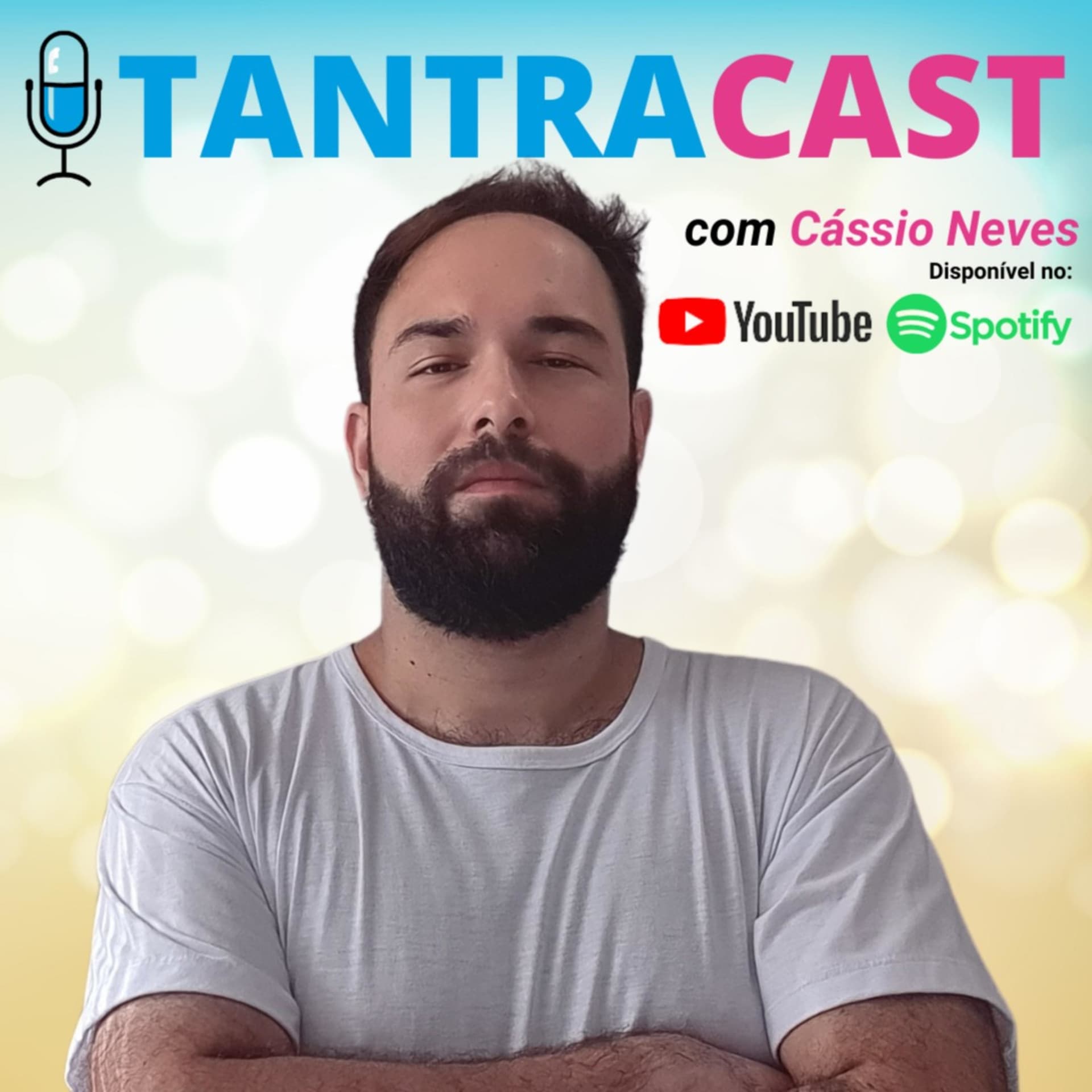TantraCast - Tantra, Sexo e Sexualidade - com Cássio Neves - Podcasts