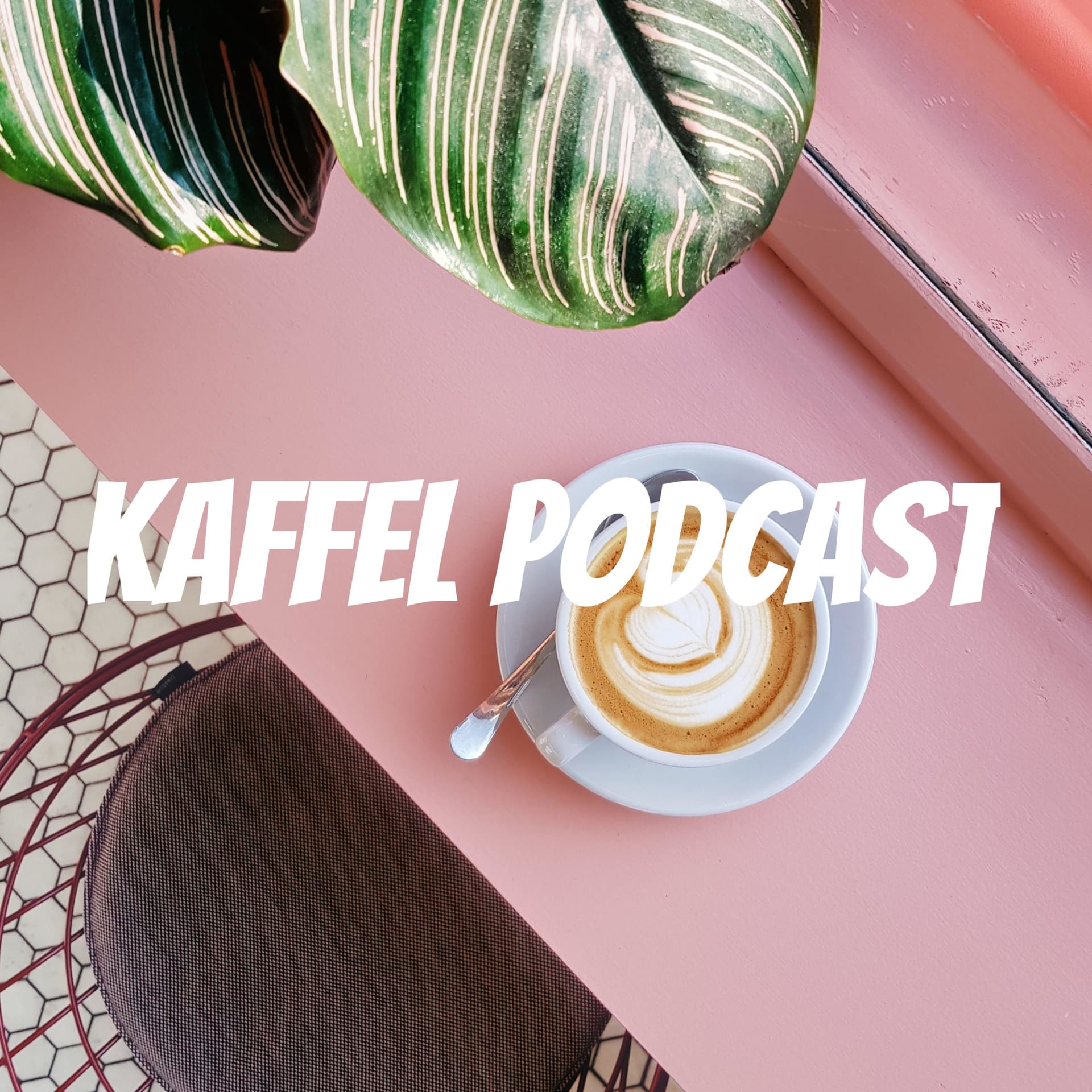 Kaffel Podcast - Podcasts