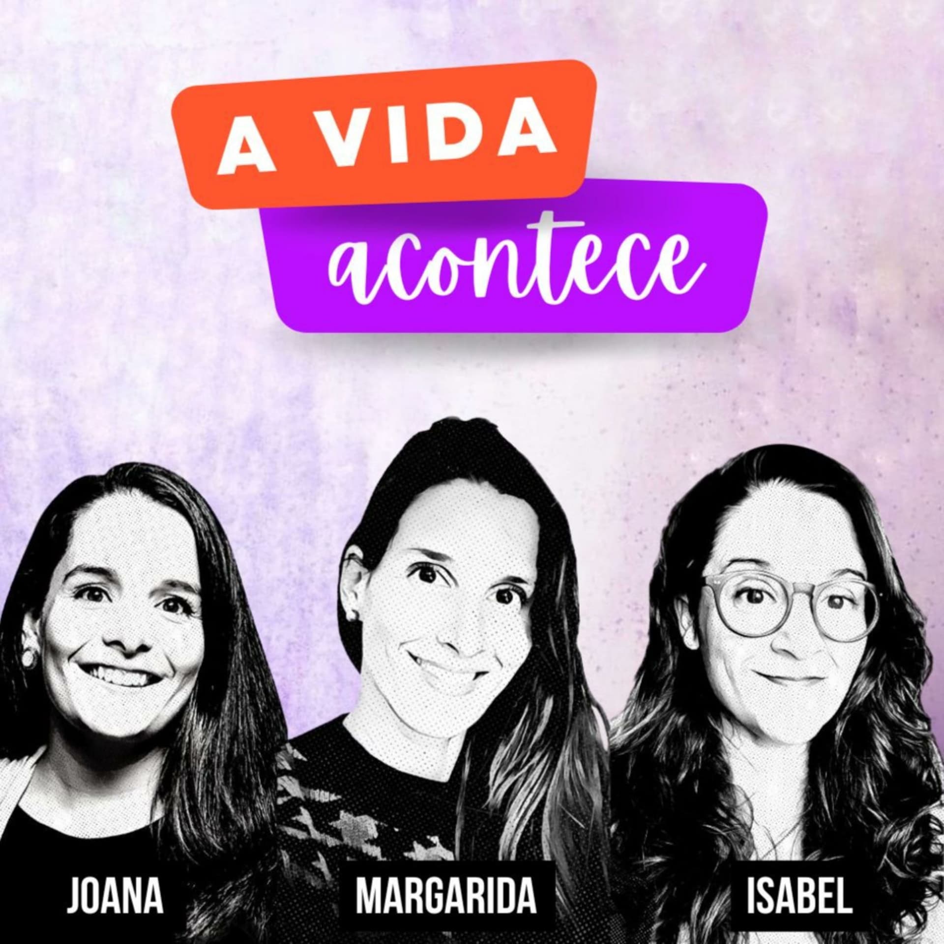 A Vida Acontece - Podcasts