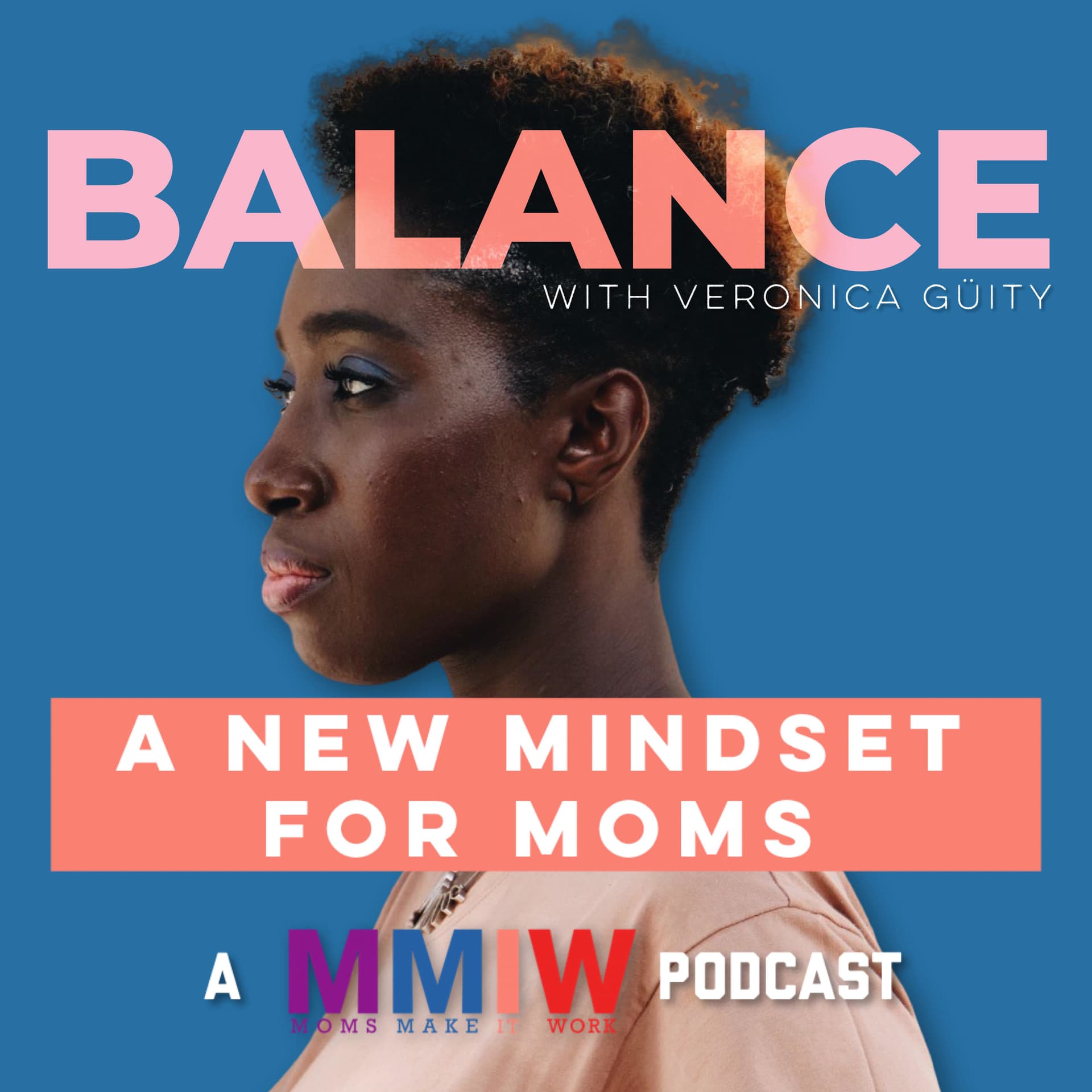 Balance: A New Mindset for Moms - Podcasts