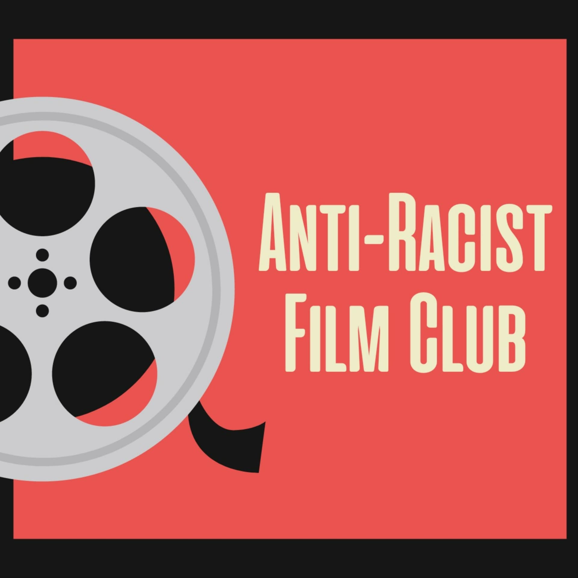 Anti Racist Film Club - Podcast