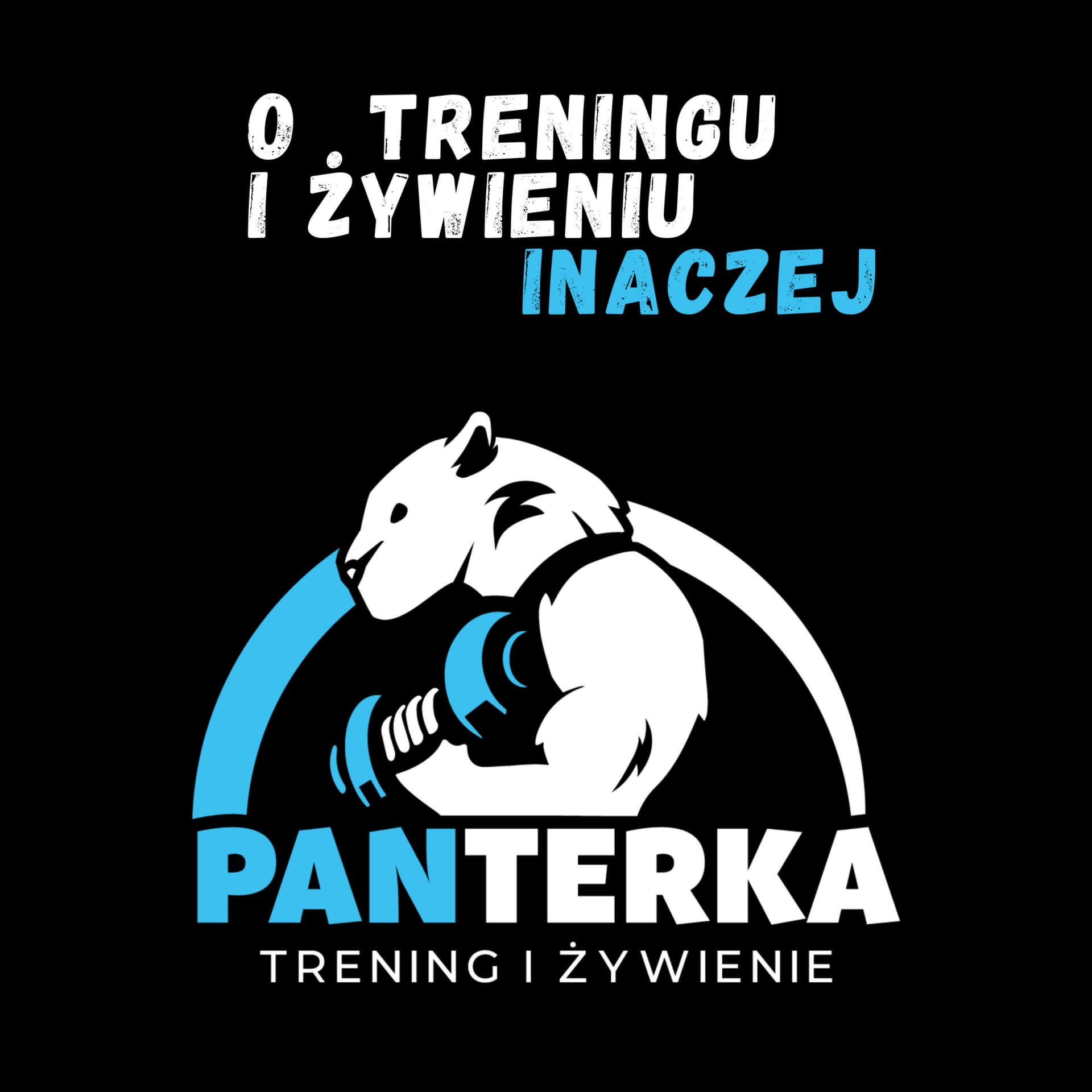 PanTerka - O treningu i żywieniu, inaczej - Podcasts