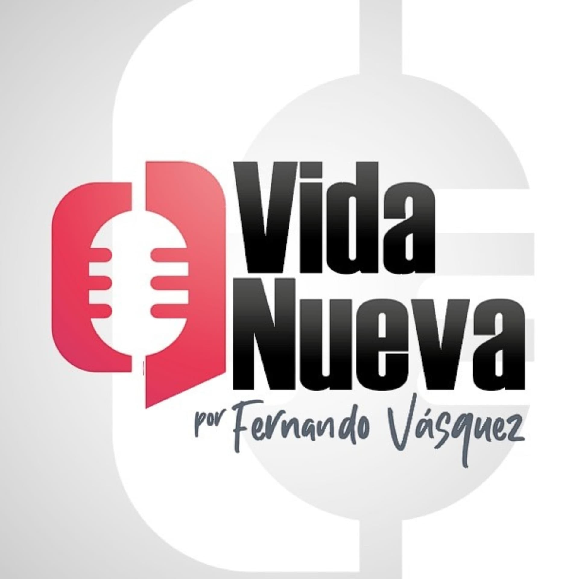 Vida nueva por Fernando Vasquez - Podcasts