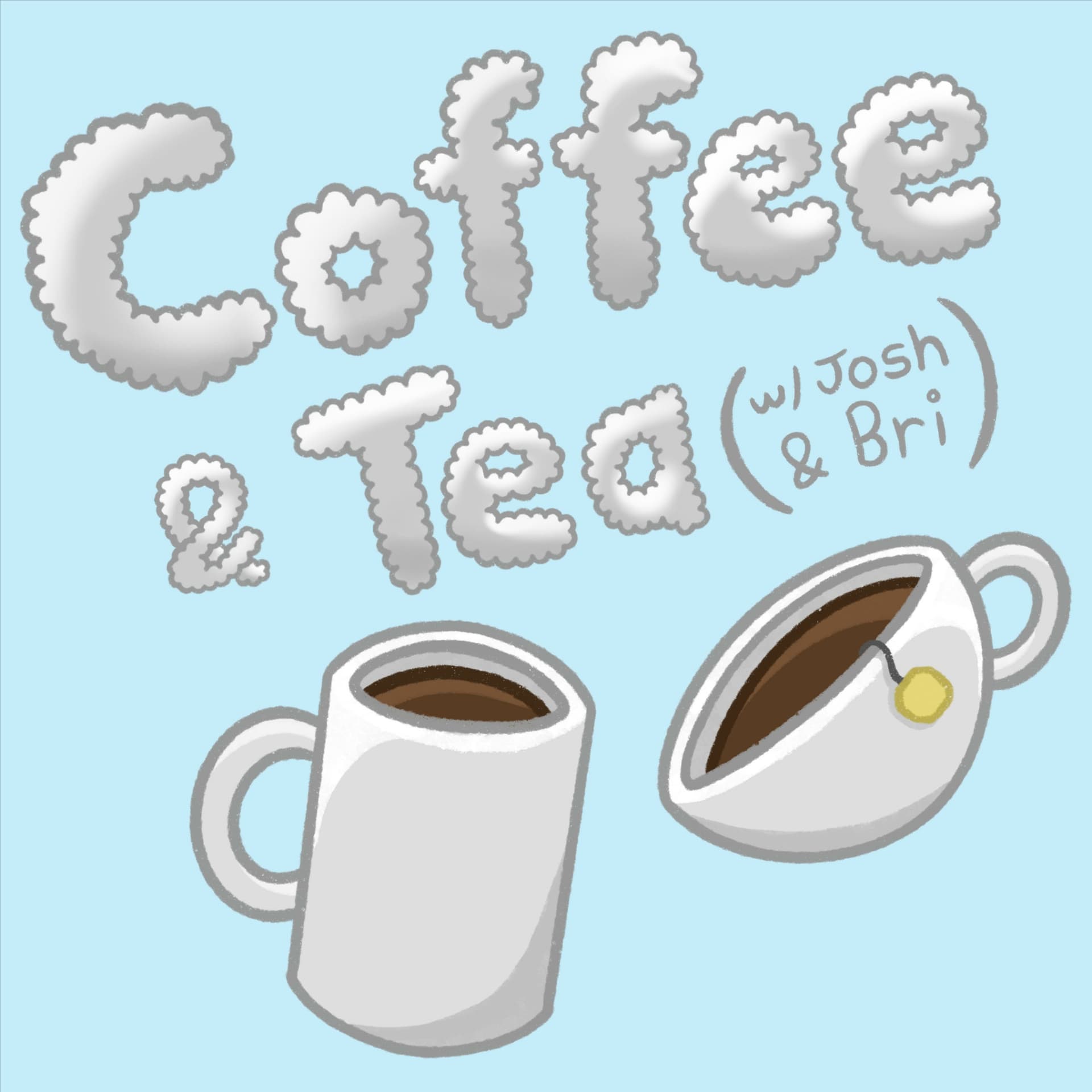 Coffee & Tea with Josh & Bri - Podcasts