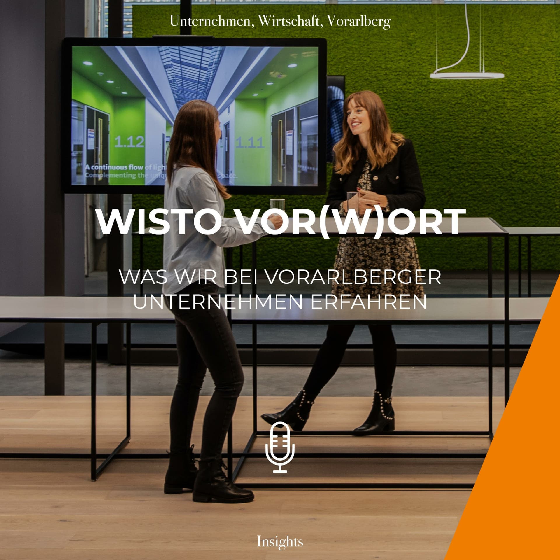 WISTO vor(W)ort - Was wir bei Vorarlberger Unternehmen, Events und von Persönlichkeiten erfahren - Podcasts