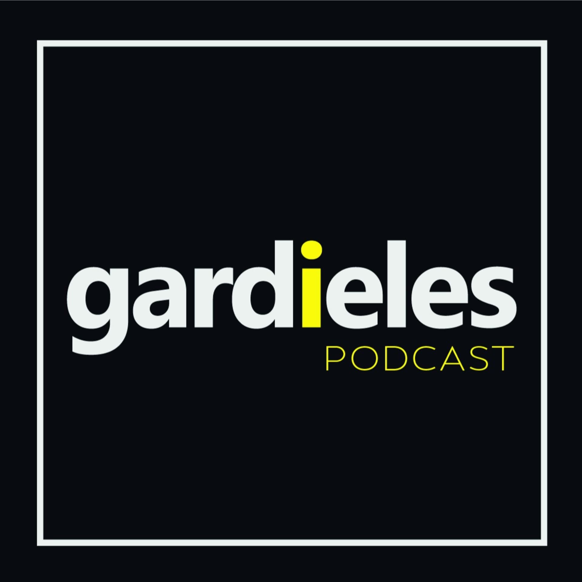 Gardieles - Podcasts