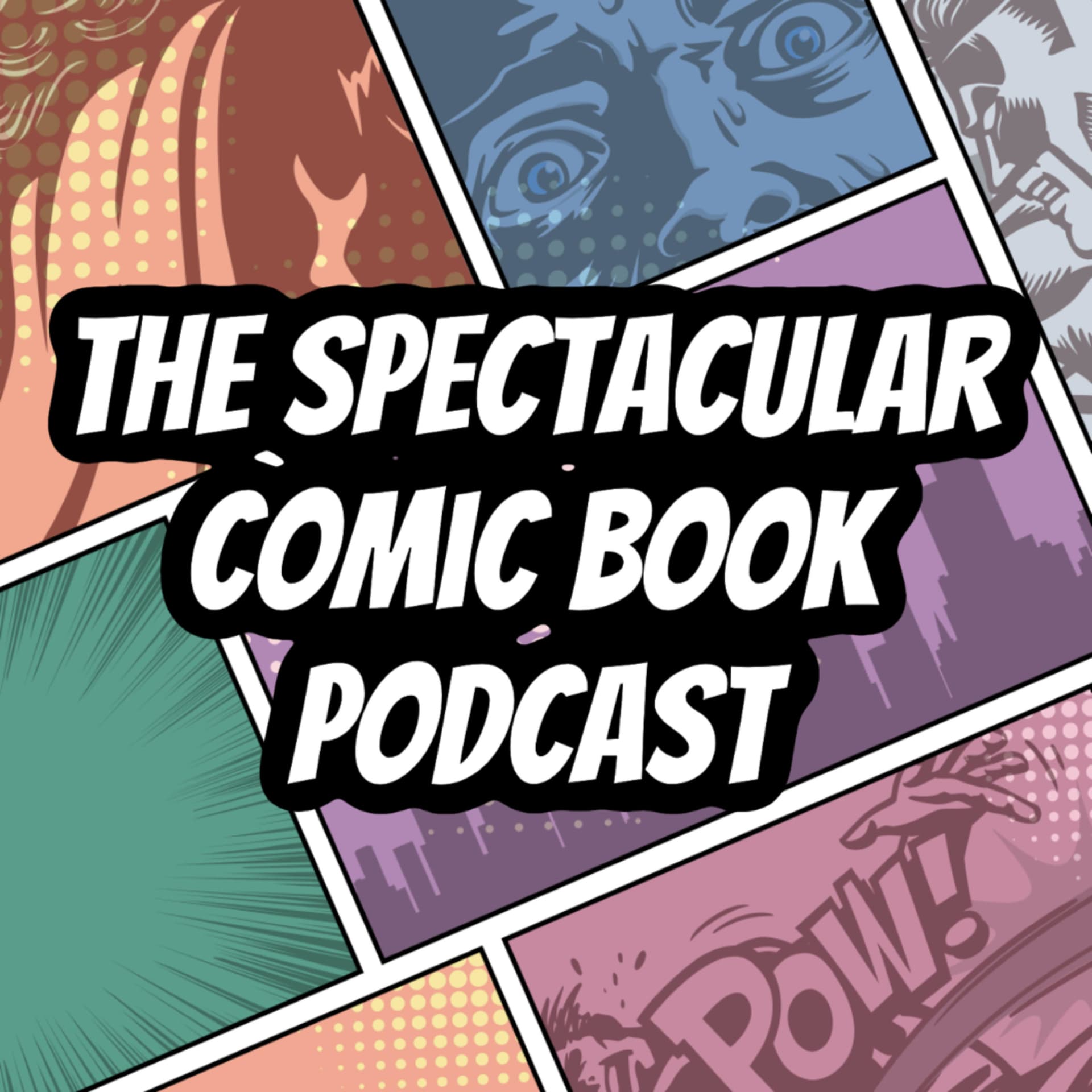 The Spectacular Comic Book Podcast - Podcasts