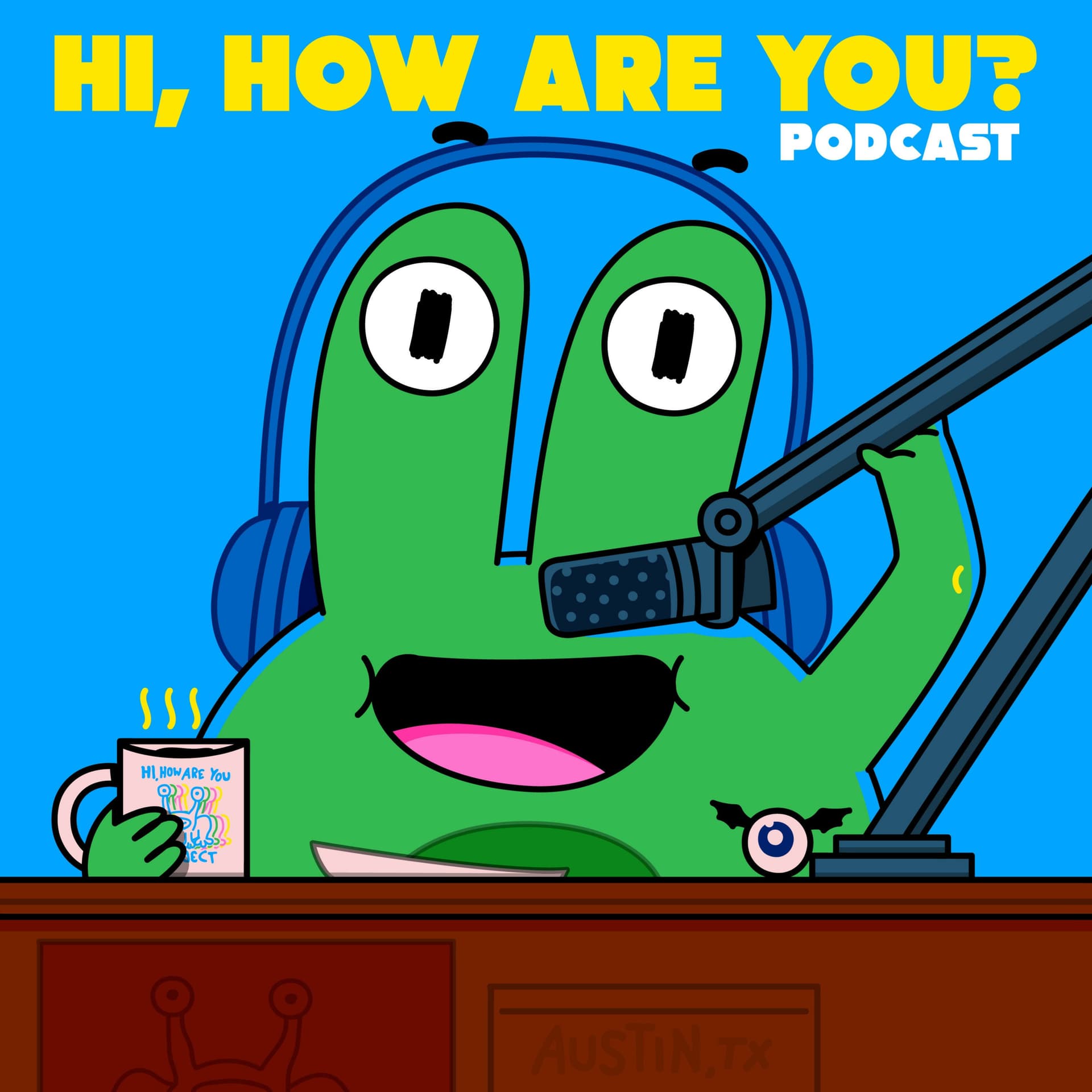 Hi, How Are You? Podcast - Podcasts