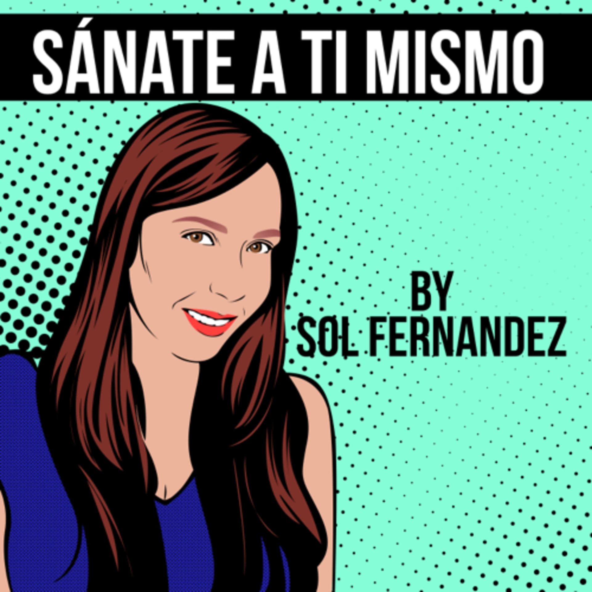 Sánate a Ti Mismo - Podcasts