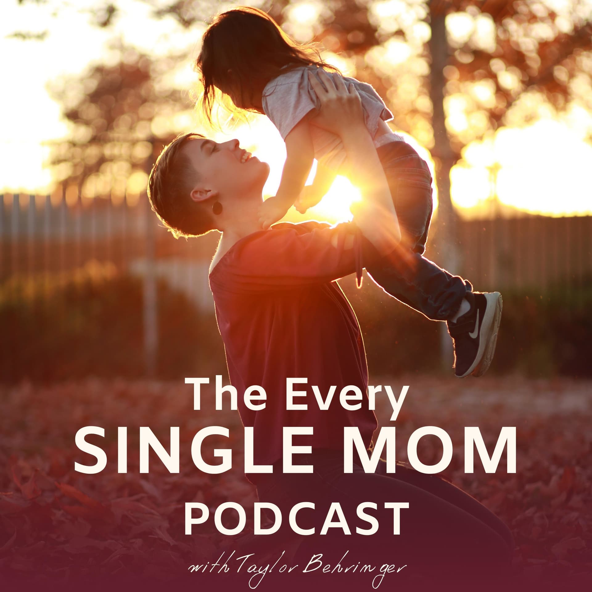 The Every SINGLE MOM Podcast - Podcasts