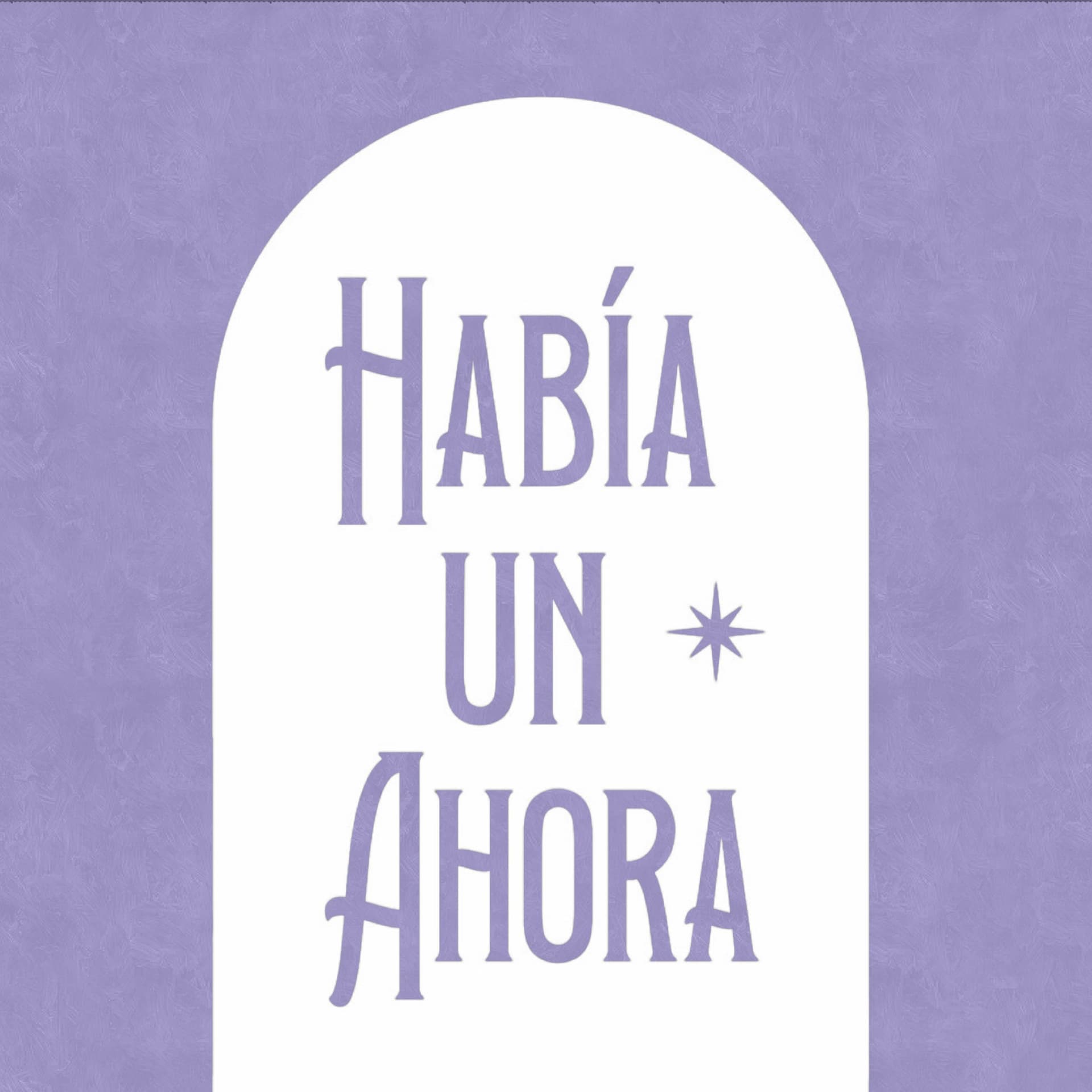 Había un ahora - Podcasts