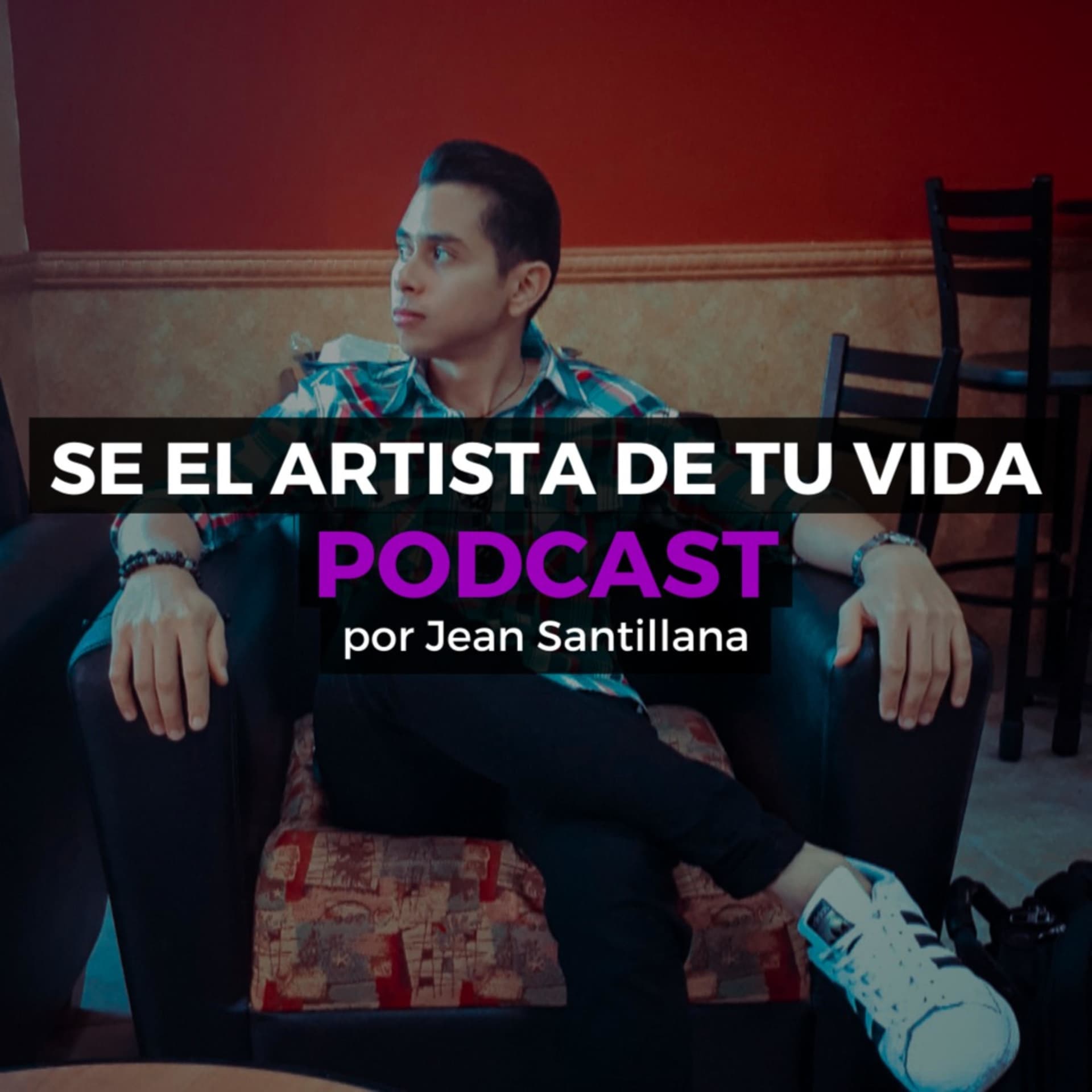 Se el Artista de tu Vida - Podcasts