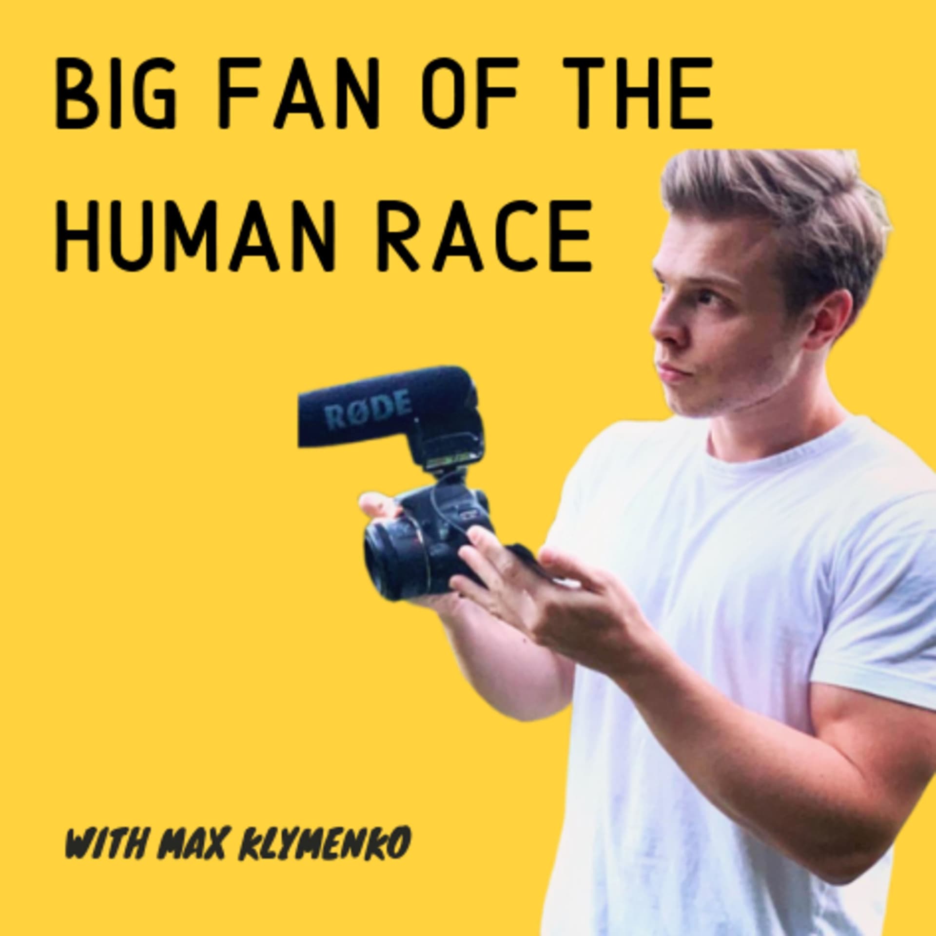 Big Fan of Human Race - Podcasts